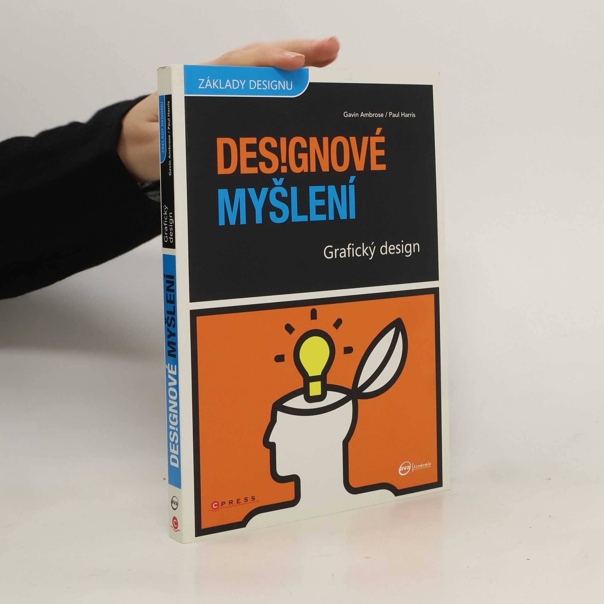 Gavin Ambrose Grafický design : designové myšlení