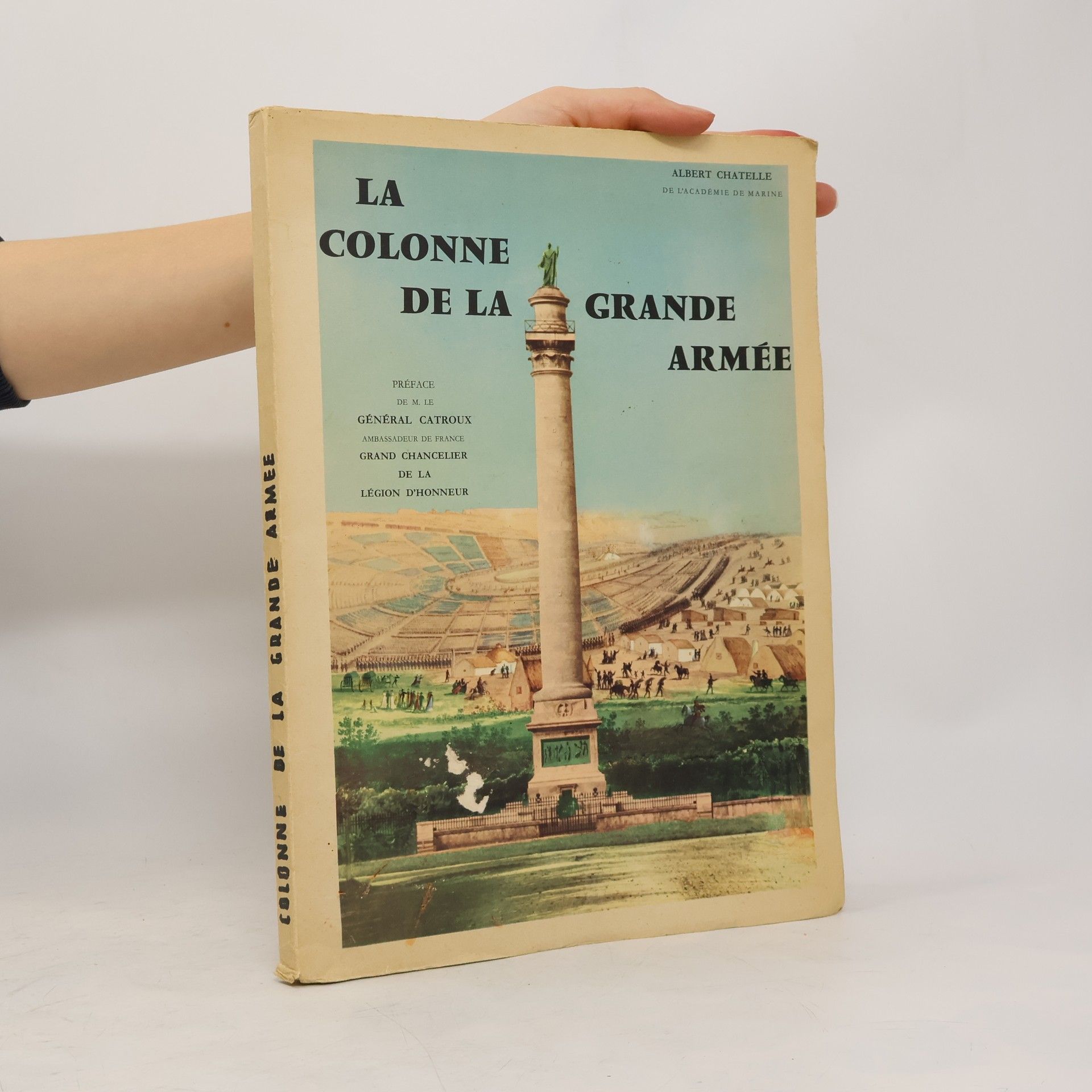 Albert Chatelle La Colonne De La Grande Armée