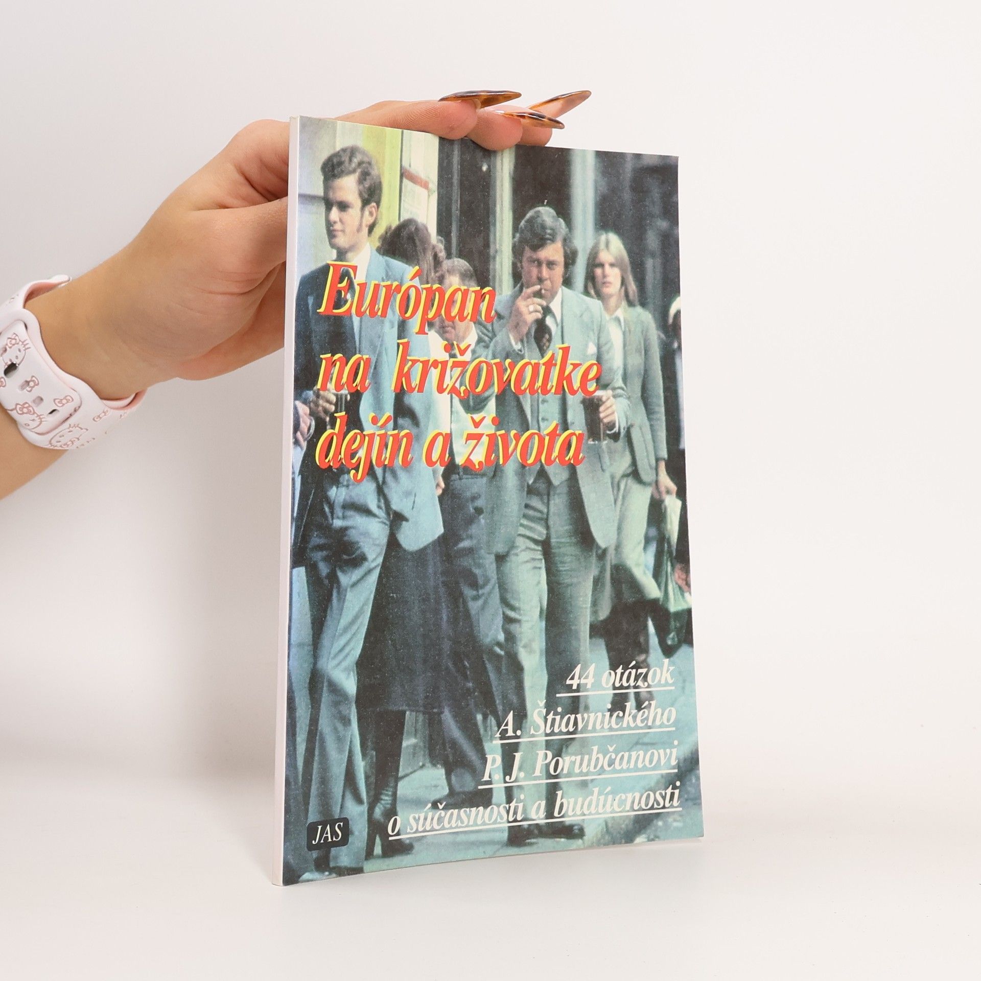 Európan na križovatke dejín a života