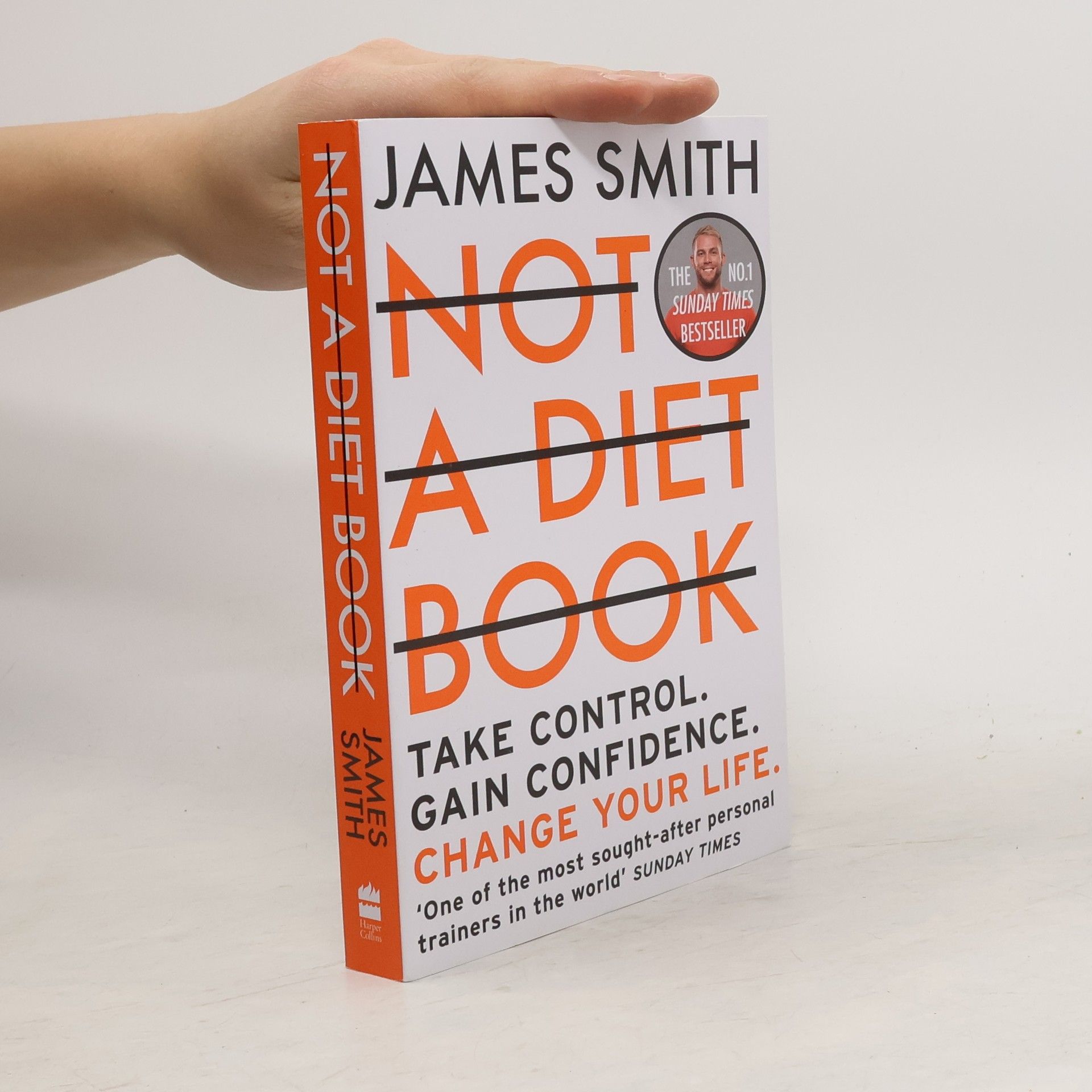 Jim Smith Not a diet book: take control, gain confidence, change your life