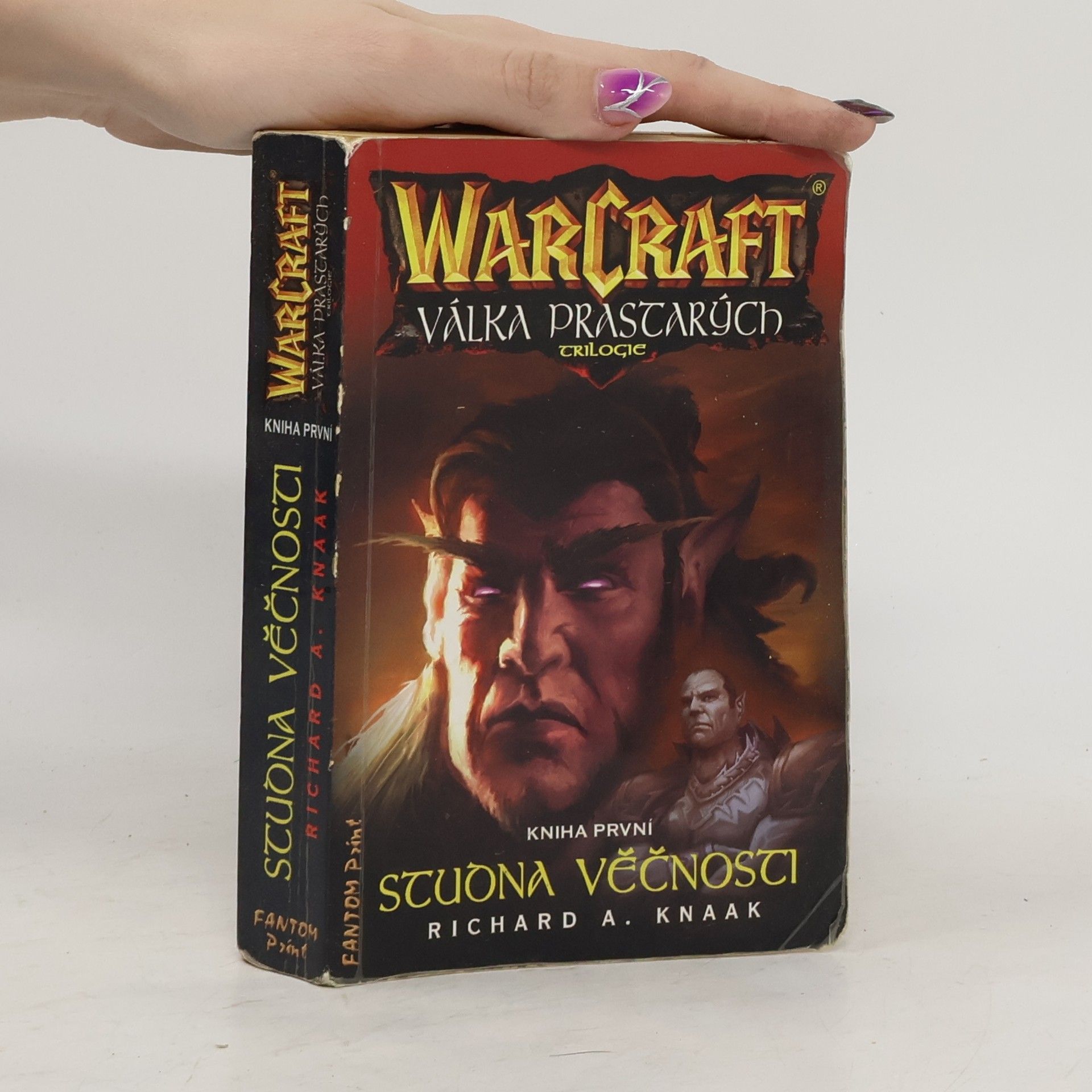 Richard A. Knaak WarCraft - Válka prastarých : trilogie. Kniha první, Studna věčnosti