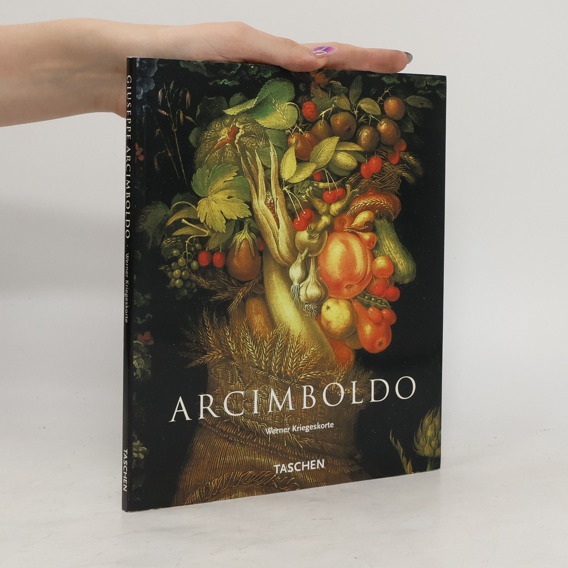 Werner Kriegeskorte Giuseppe Arcimboldo : 1527-1593