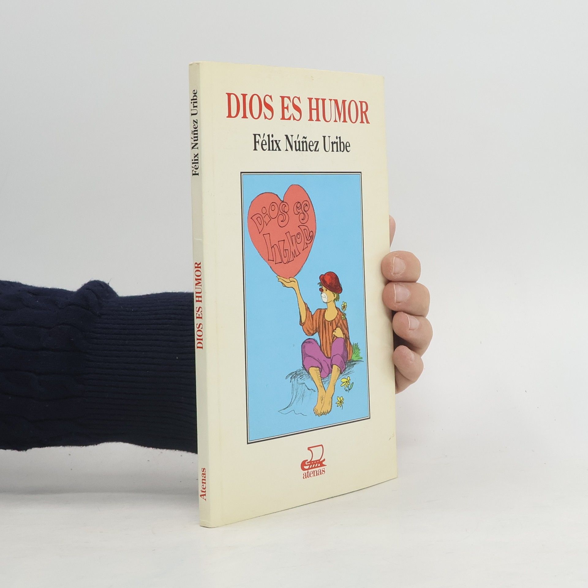 Félix Núñez Uribe Dios Es Humor