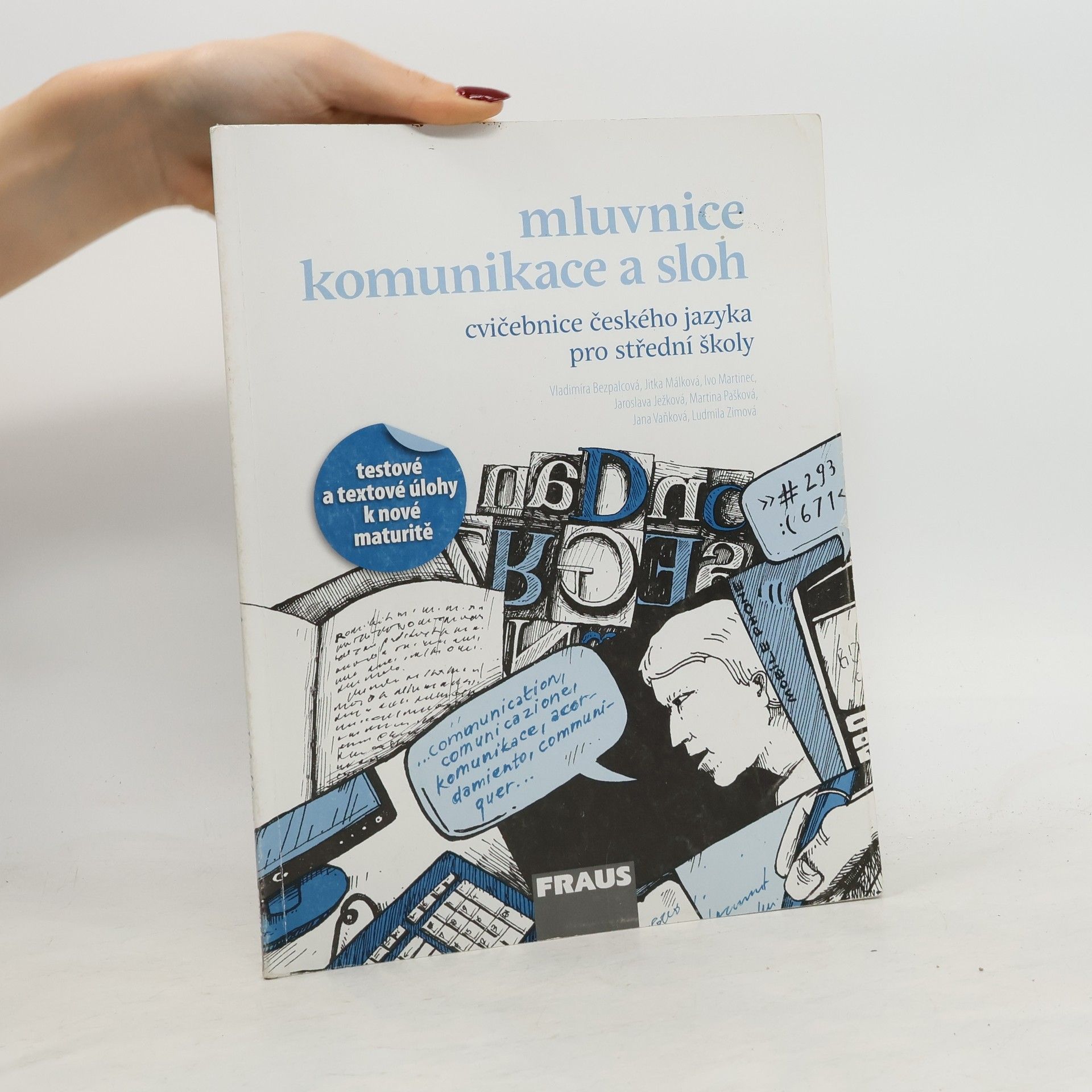 Kolektiv autorů Mluvnice, komunikace a sloh. Cvičebnice českého jazyka pro střední školy