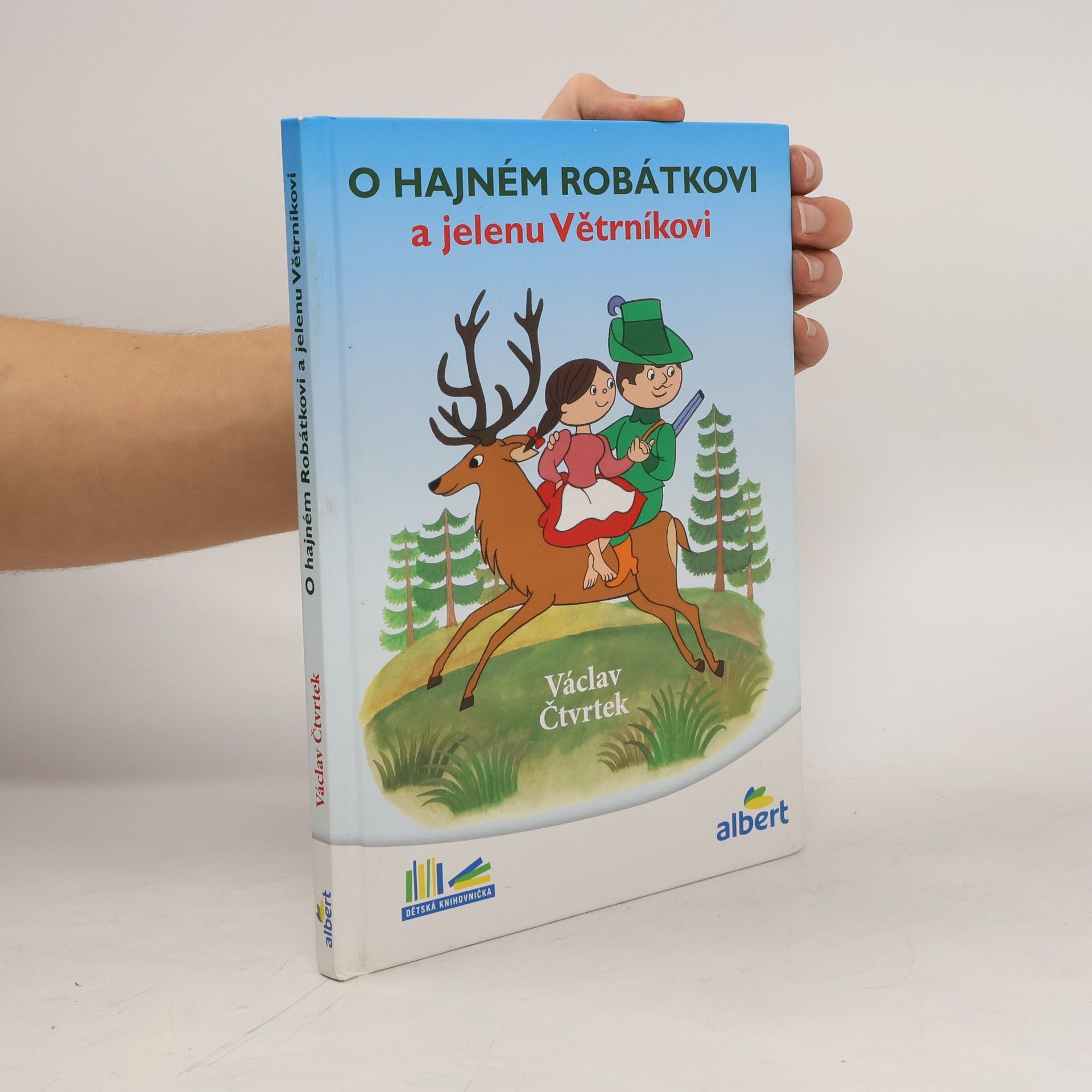 Václav Čtvrtek O hajném Robátkovi a jelenu Větrníkovi