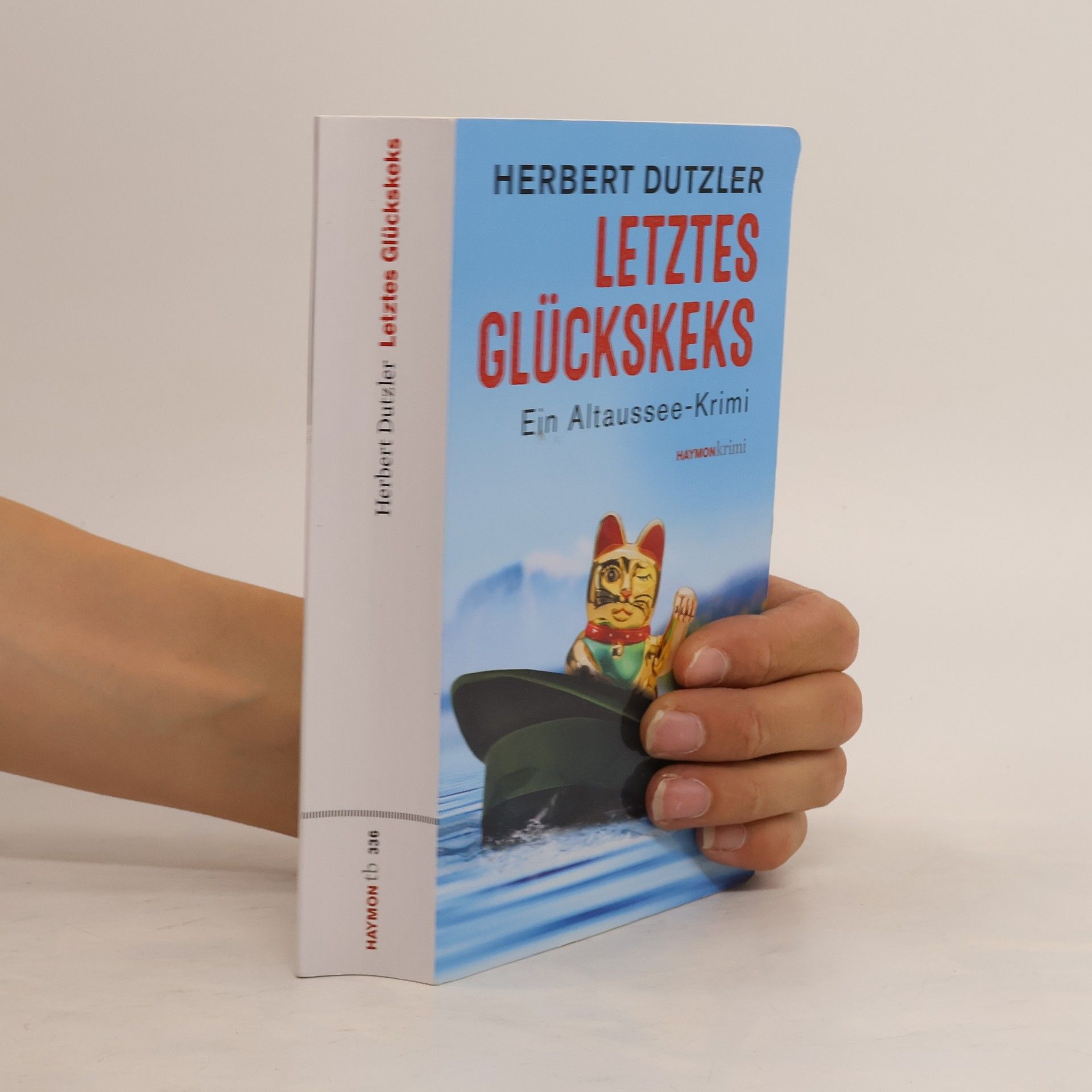 Herbert Dutzler Letztes Glückskeks