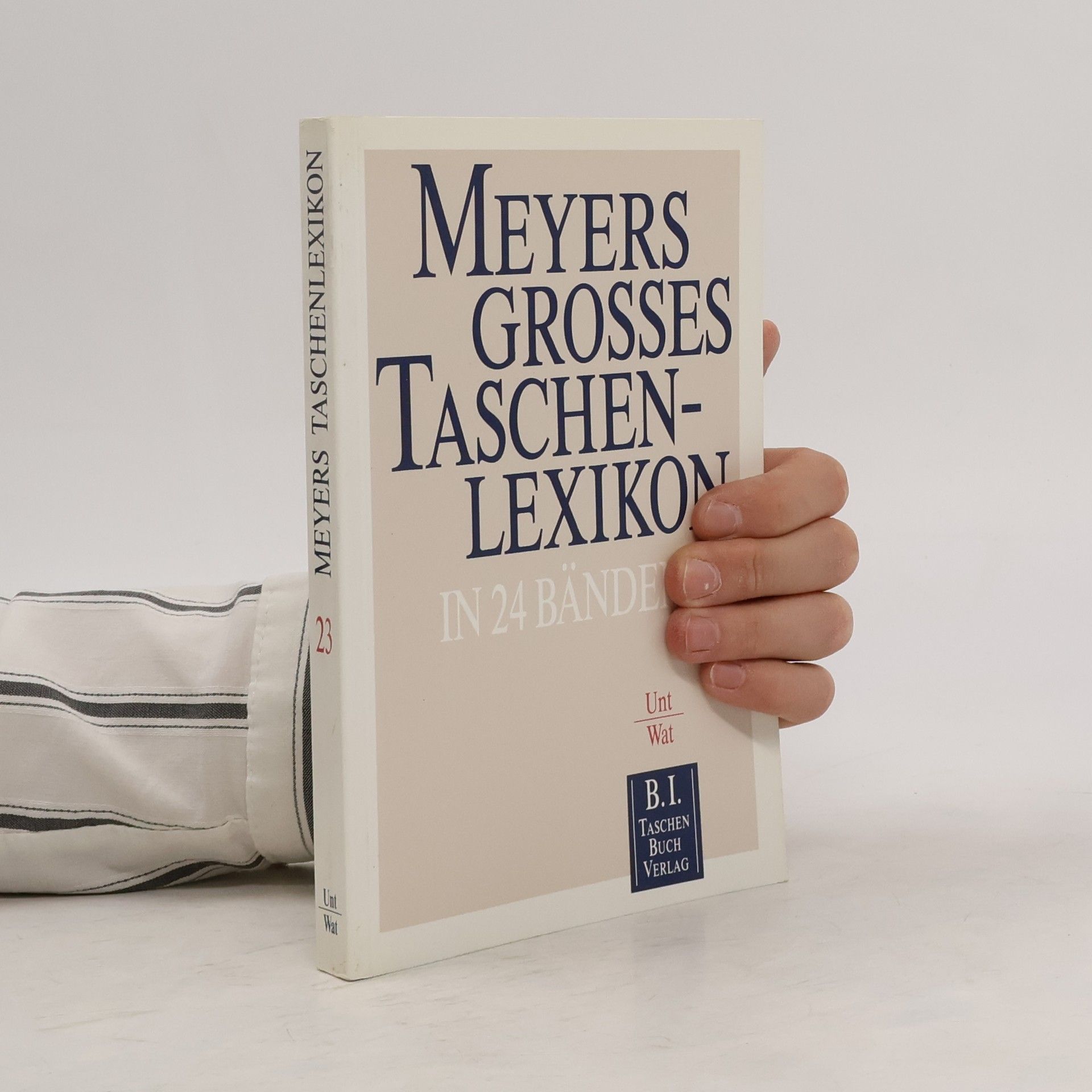 Autorenkollektiv Meyers grosses Taschen-Lexikon. Unt-Wat