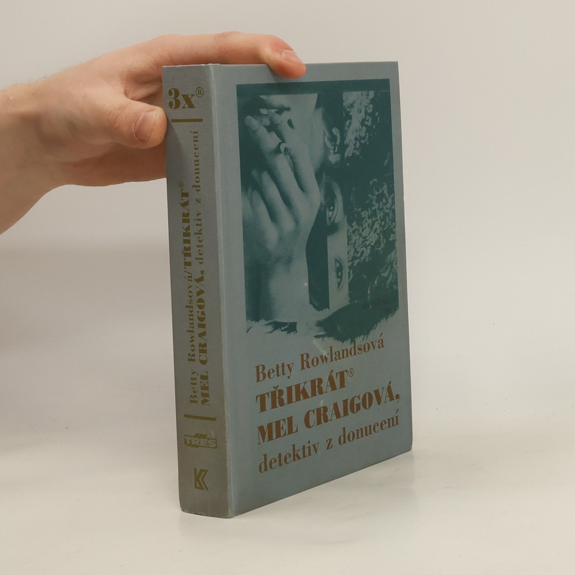 Betty Rowlands Třikrát Mel Craigová, detektiv z donucení