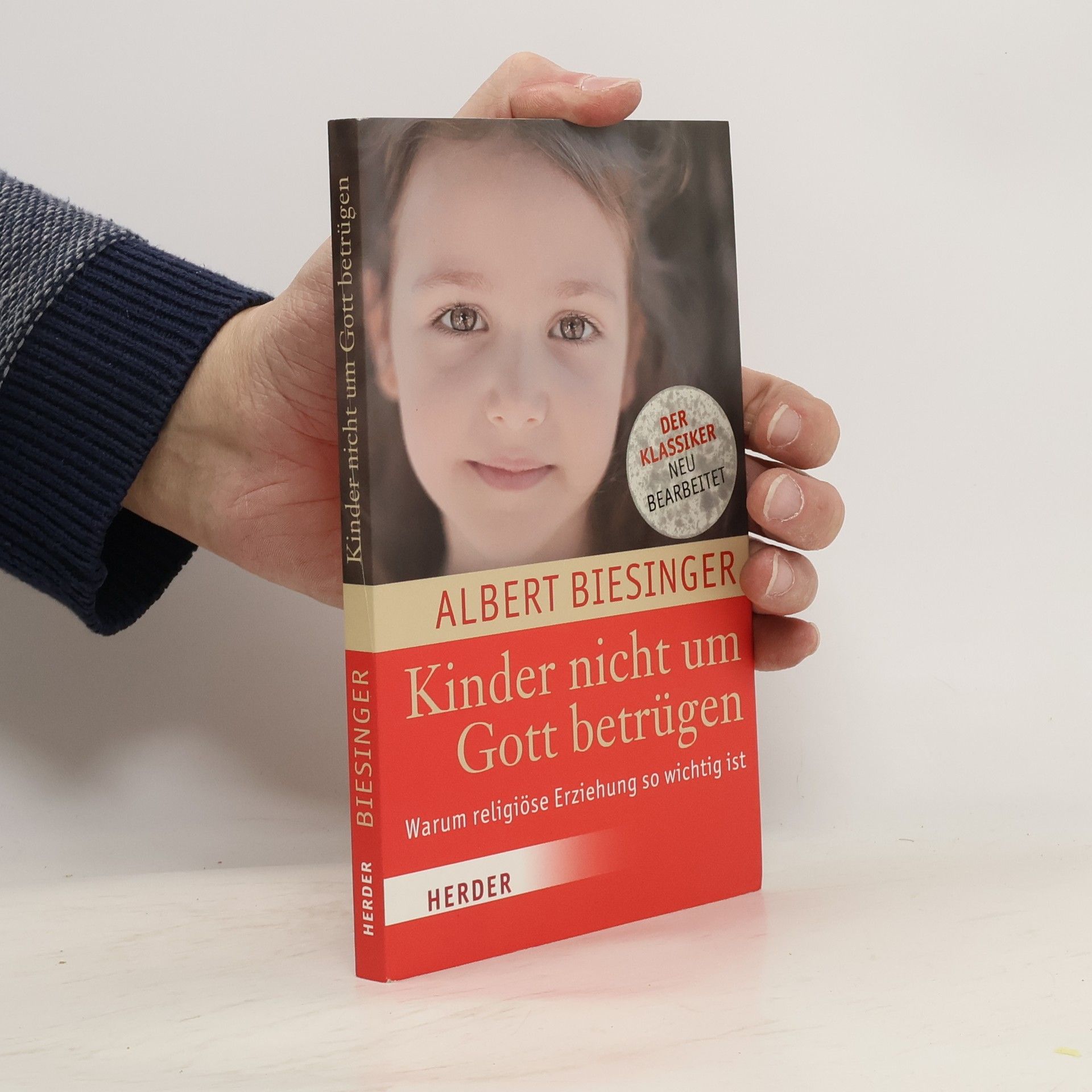 Albert Biesinger Kinder nicht um Gott betrügen
