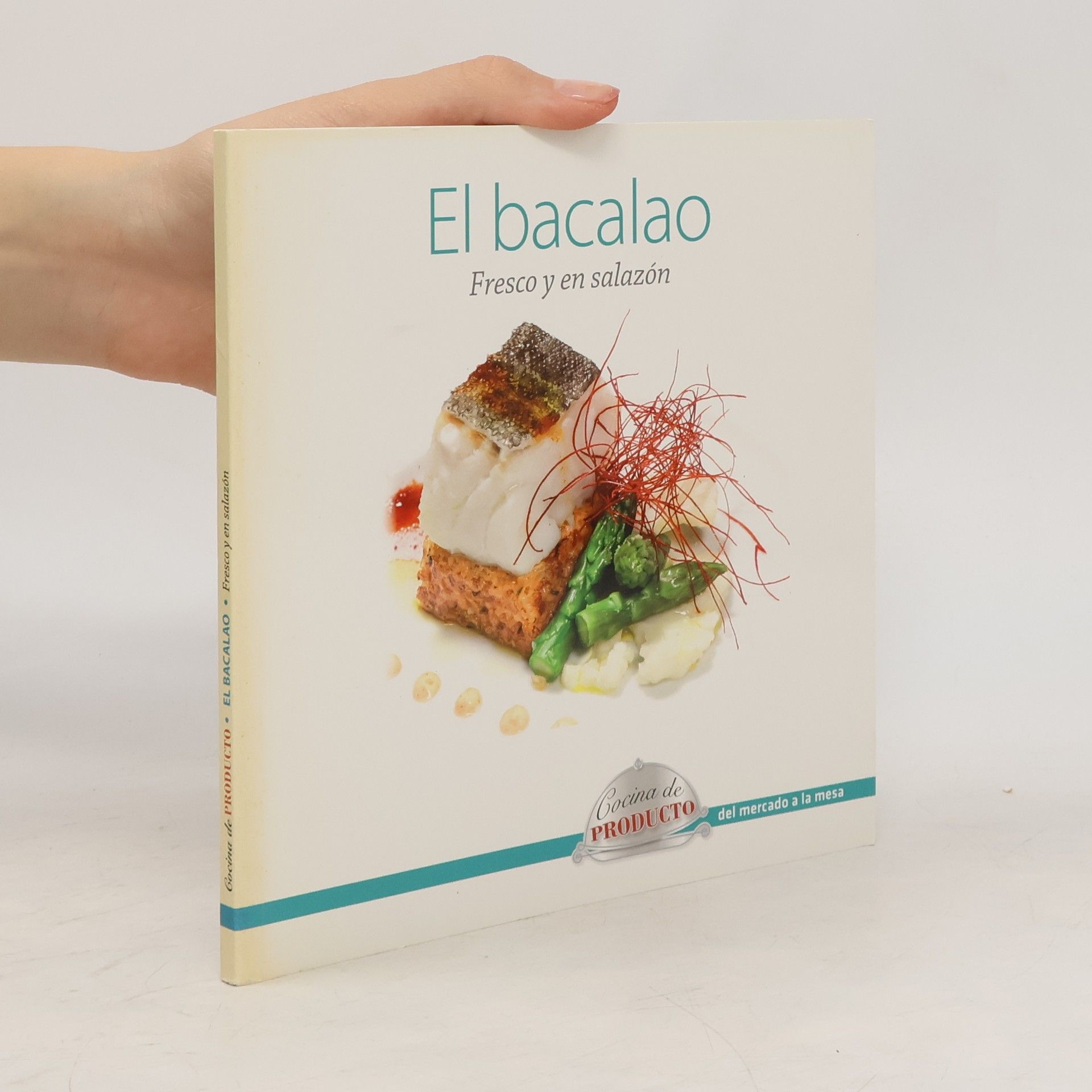 Auteurscollectief El bacalao. Fresco y en salazón