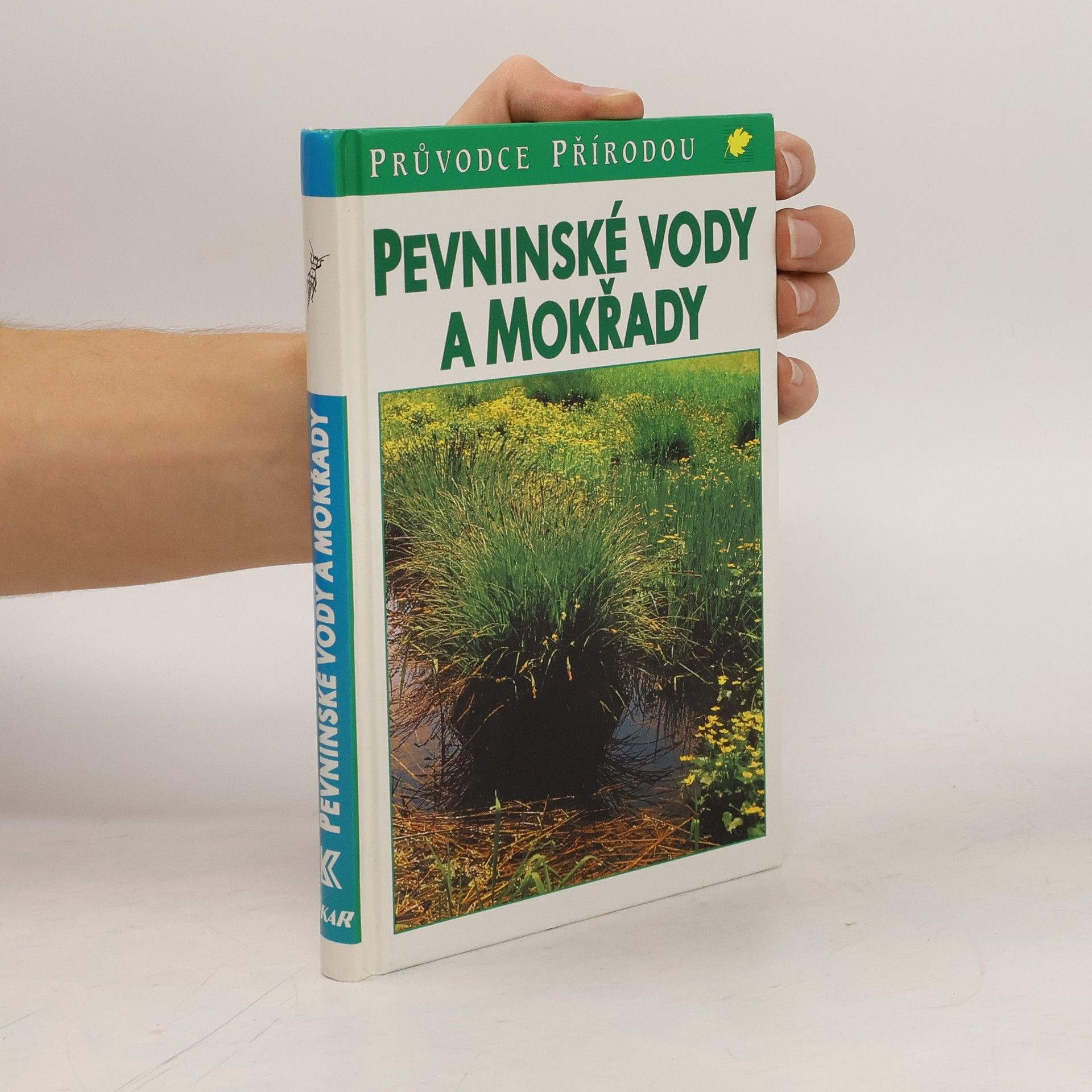 Josef H. Reichholf Pevninské vody a mokřady: Ekologie evropských sladkých vod, luhů a bažin