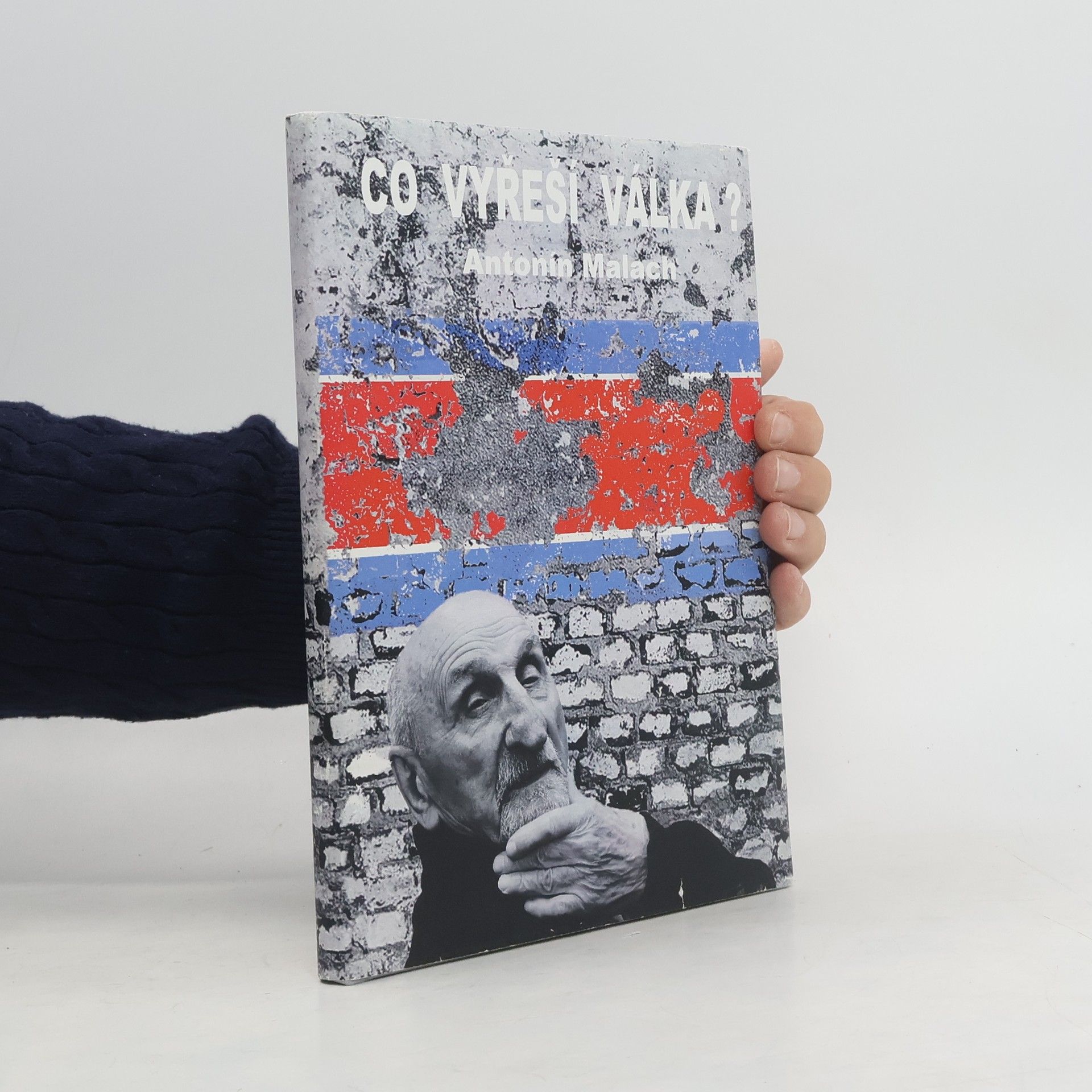 Co vyřeší válka?