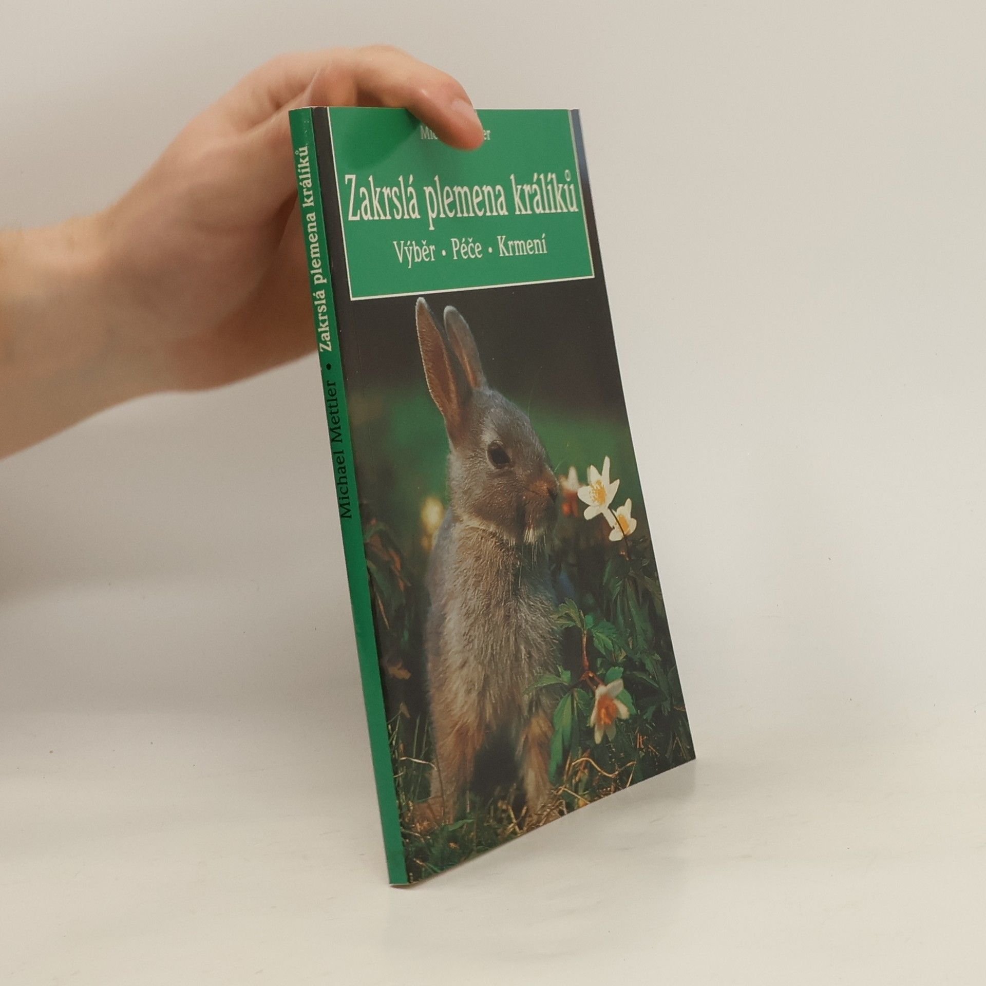 Michael Mettler Zakrslá plemena králíků