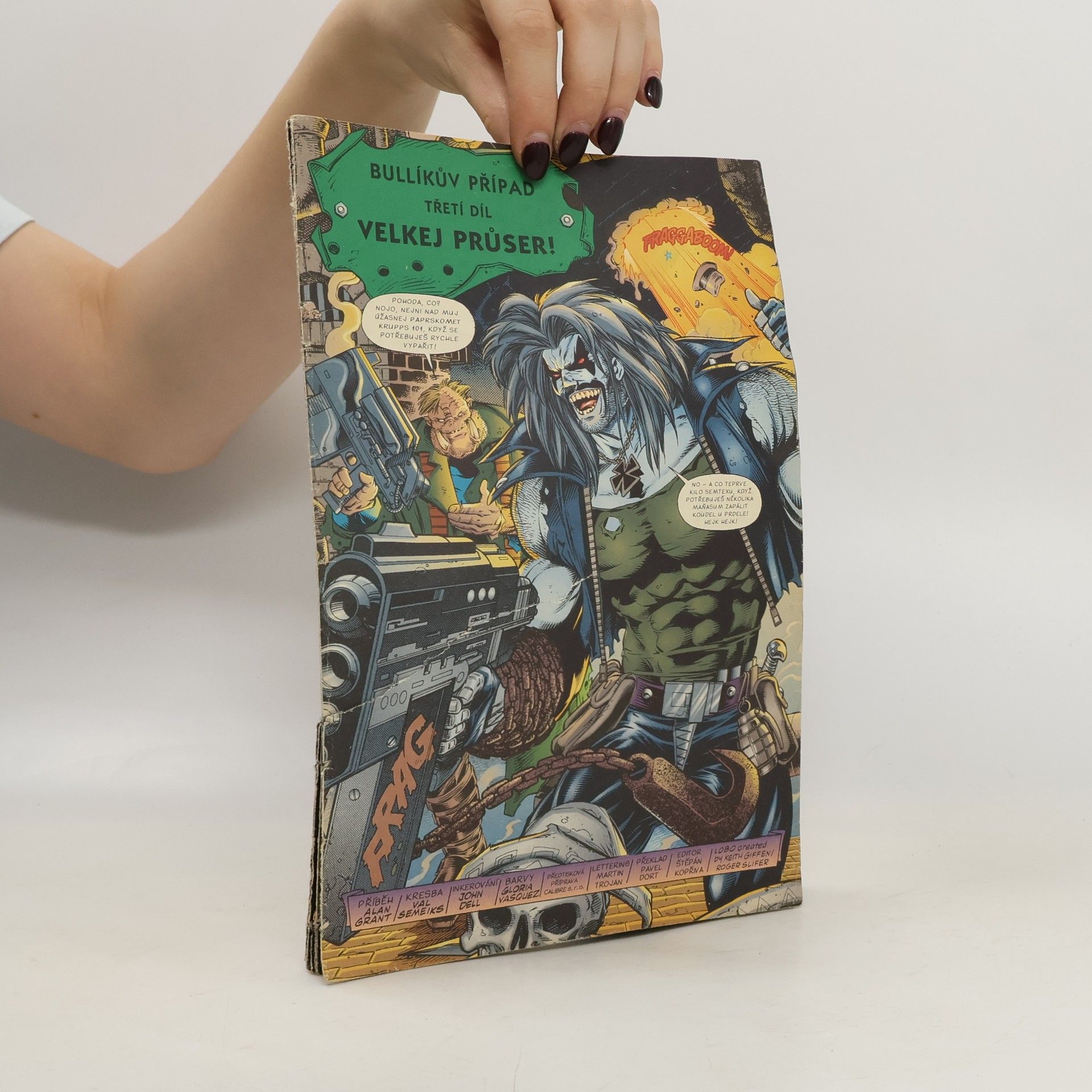 Alan Grant Bullíkův případ. Třetí díl. Velkej Průser!