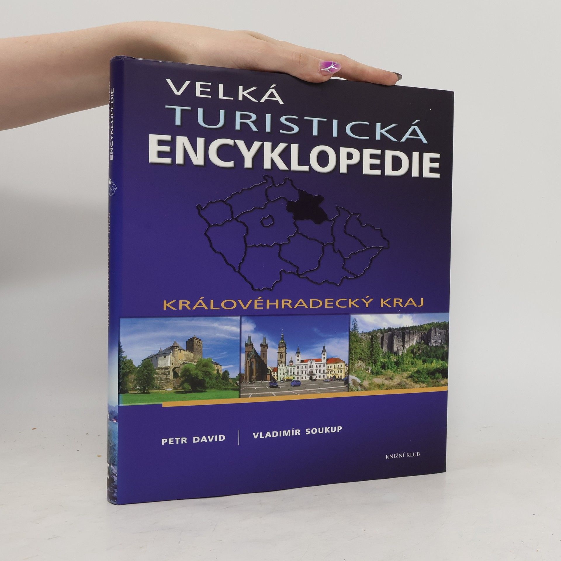 Petr David Velká turistická encyklopedie. Královéhradecký kraj