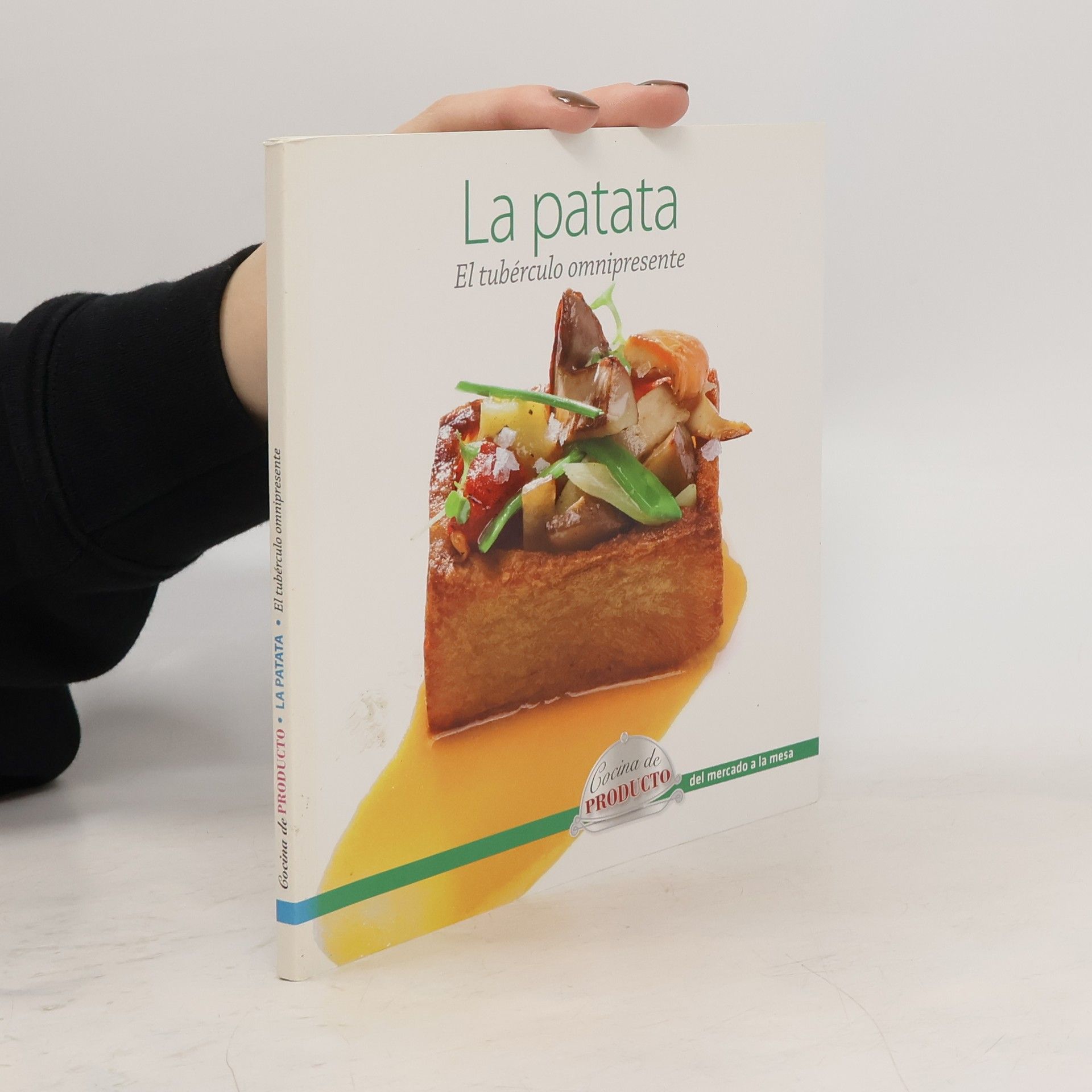 Autores varios La patata El tubérculo omnipresente