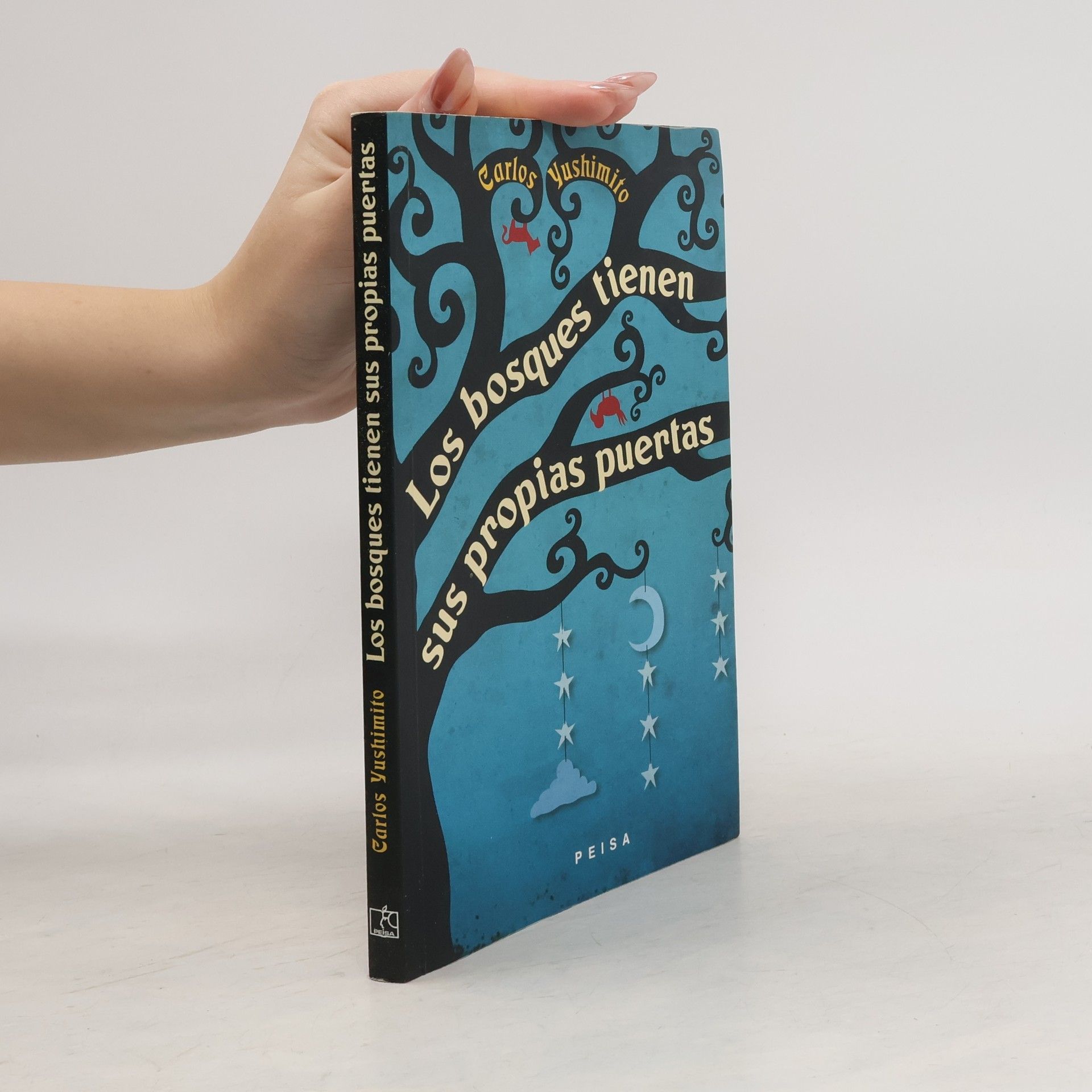 Carlos Yushimito Los bosques tienen sus propias puertas