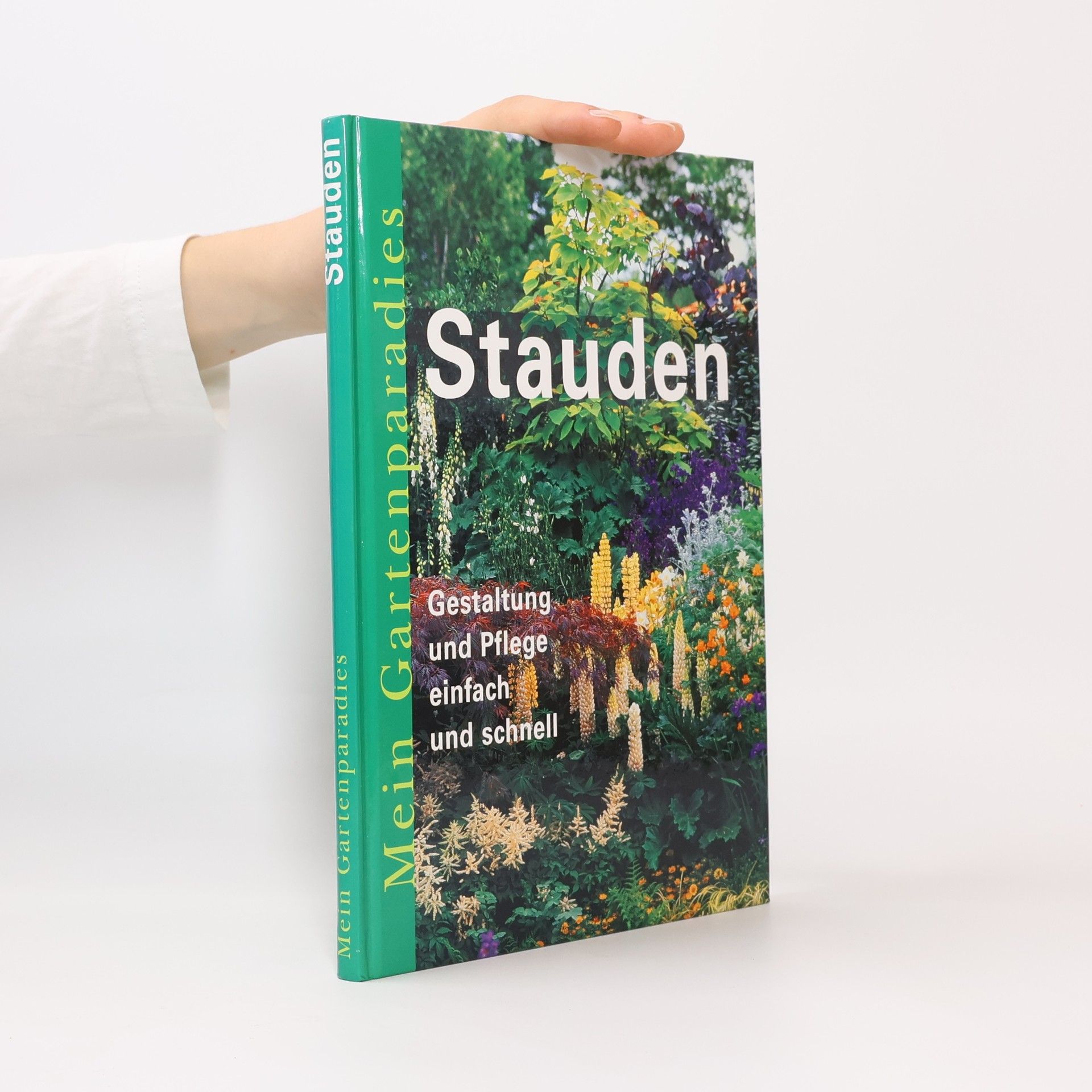 Collectif d'auteurs Mein Gartenparadies. Stauden