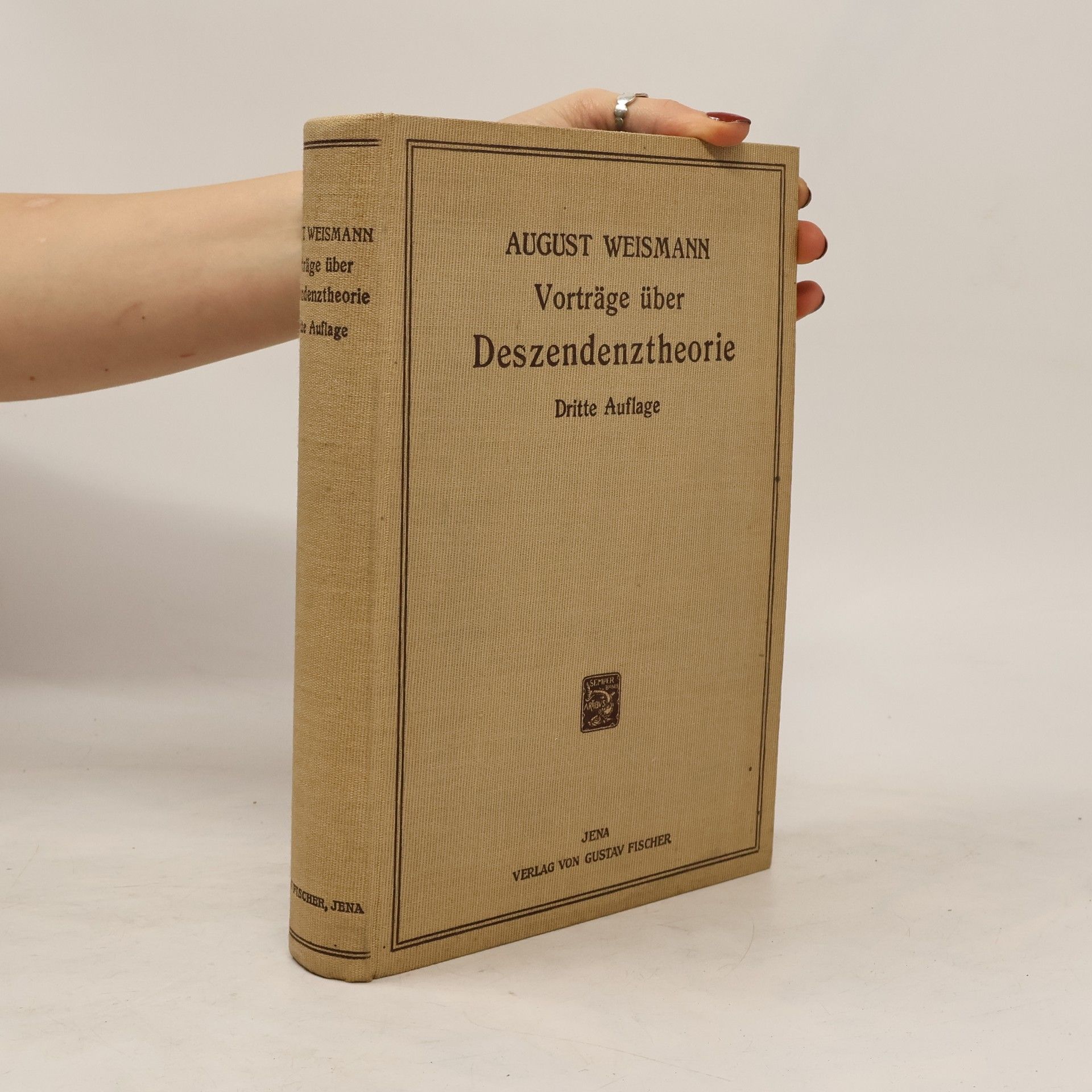 August Weismann Vorträge über Deszendenztheoire