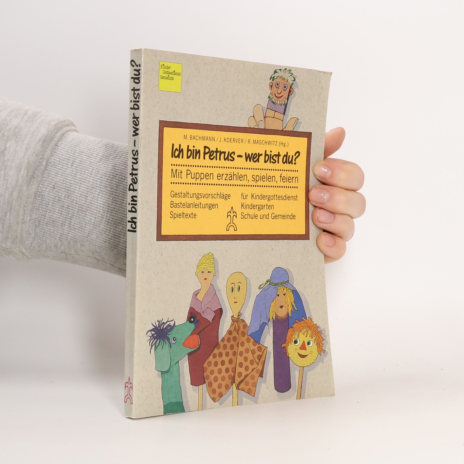 Marlies Bachmann Ich bin Petrus - wer bist du?