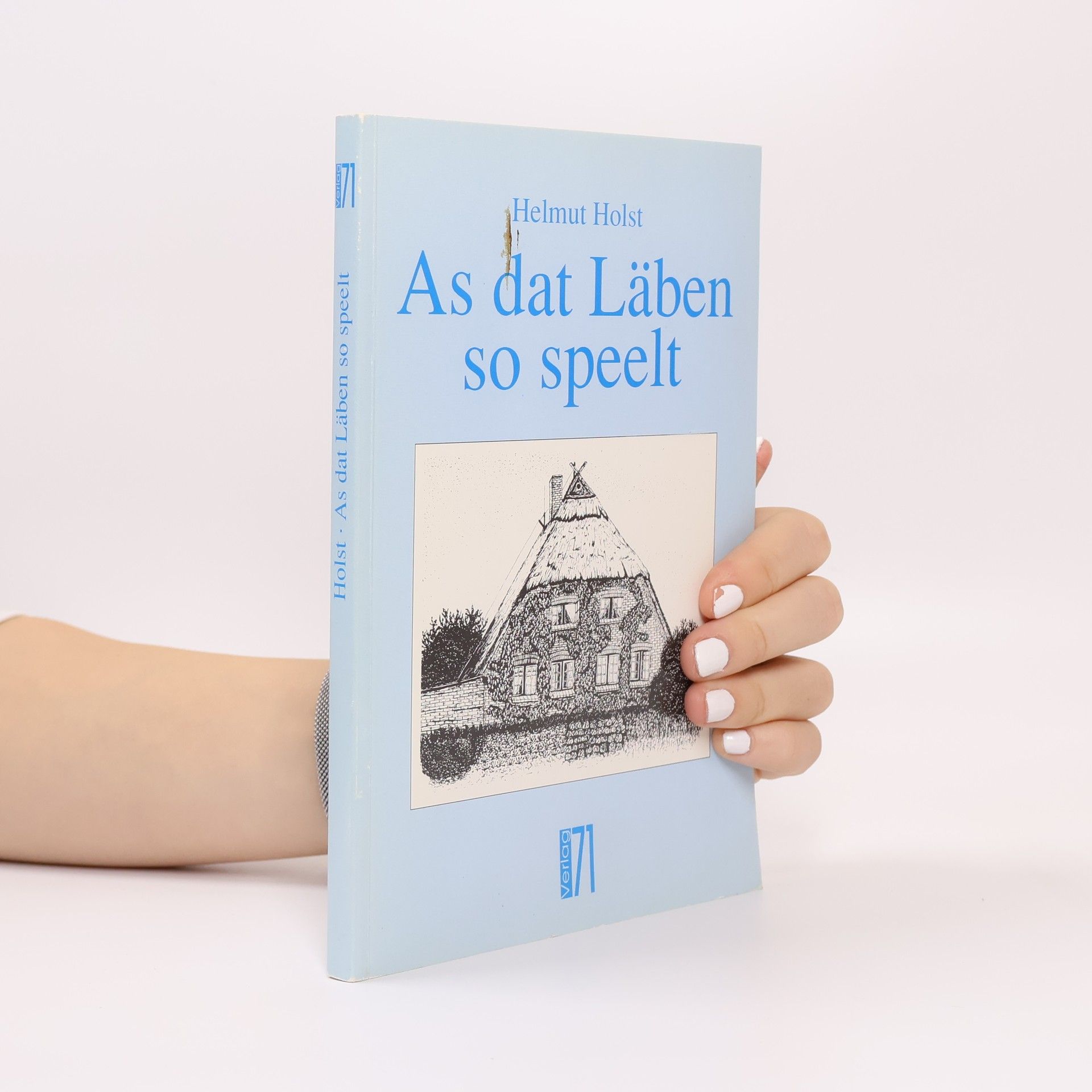 Helmut Holst As dat Läben so speelt