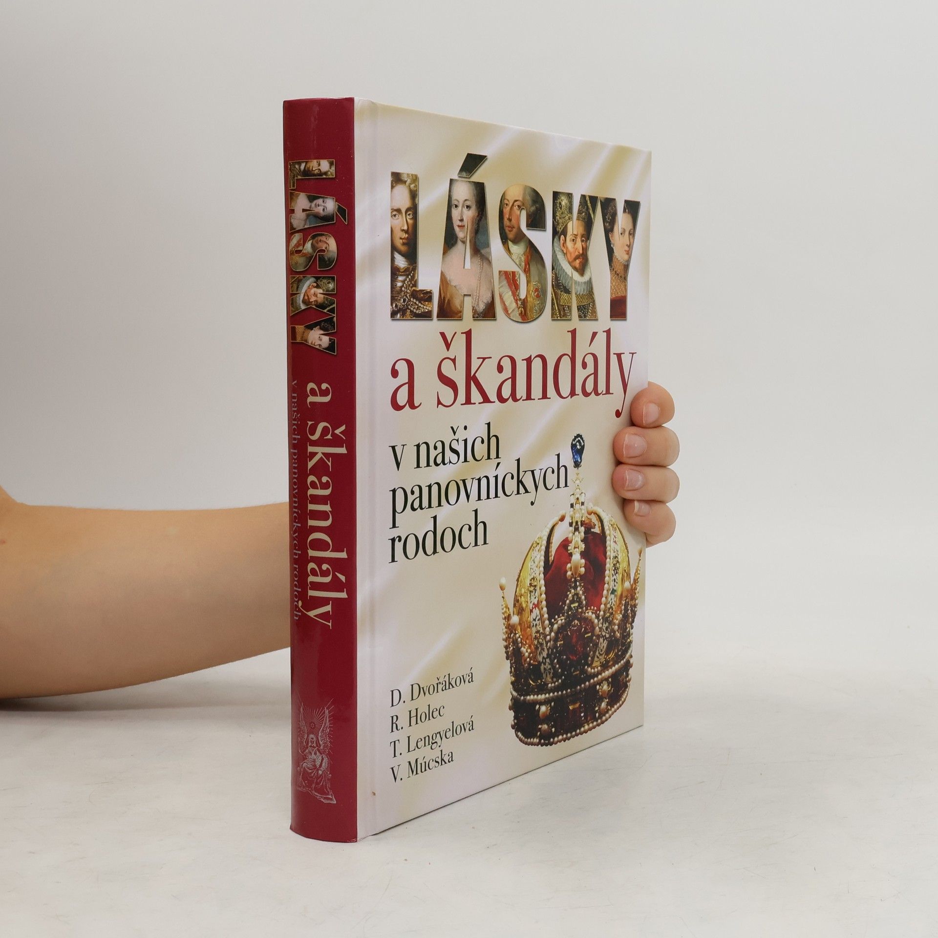 Tünde Lengyelová Lásky a škandály v našich panovníckych rodoch