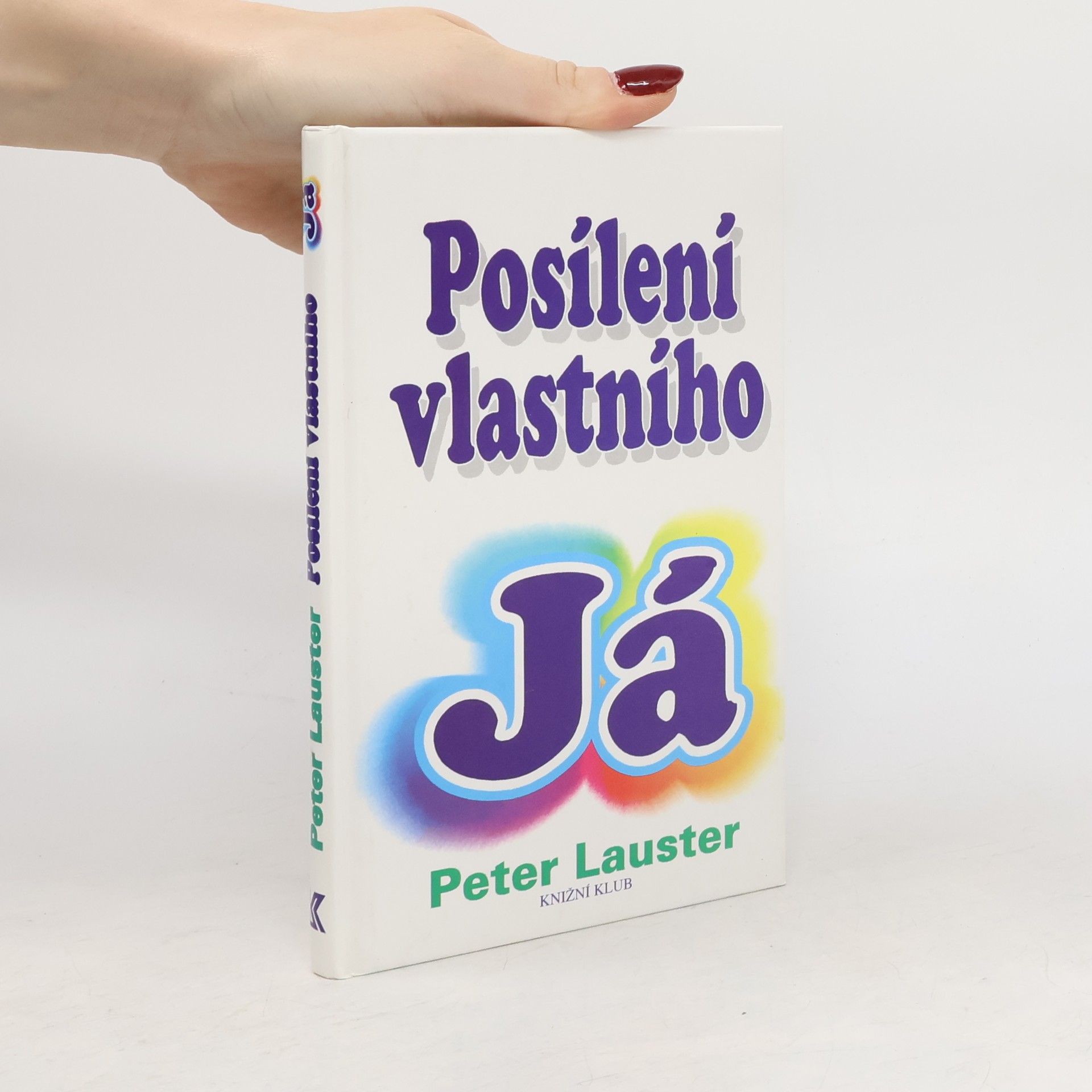 Peter Lauster Posílení vlastního já