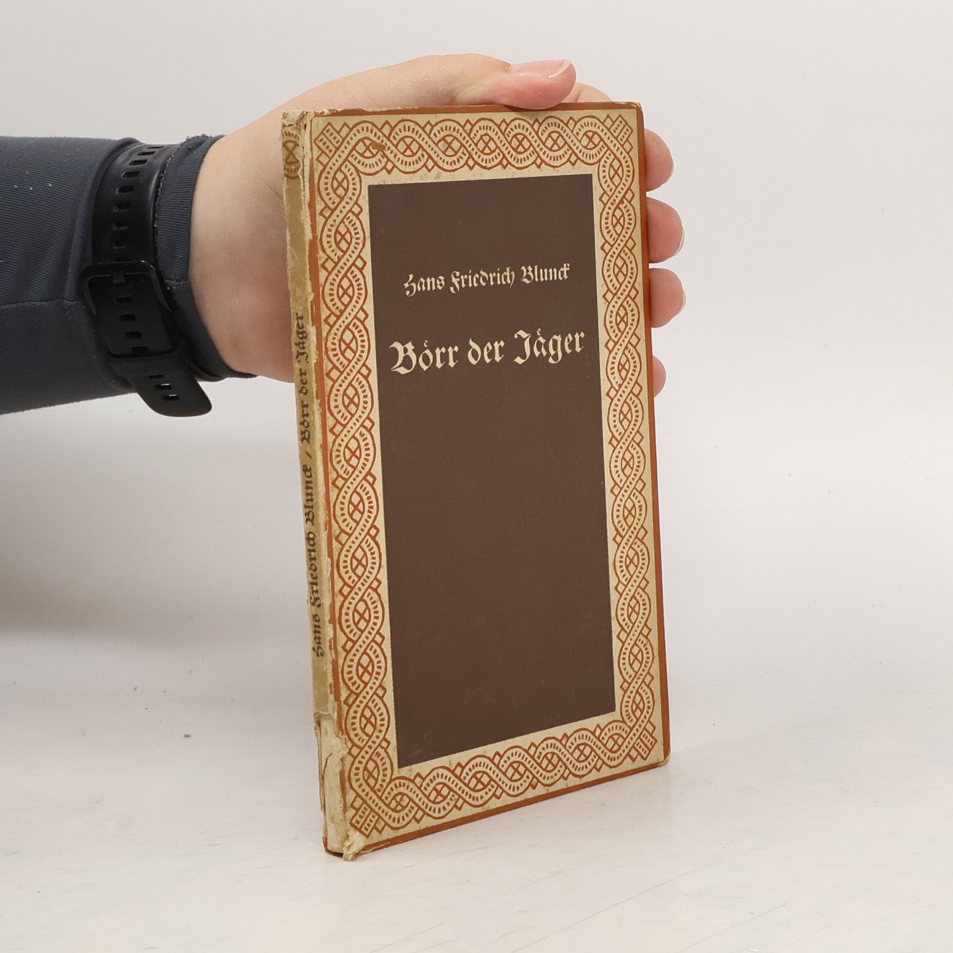 Hans Friedrich Blunck Börr der Jäger