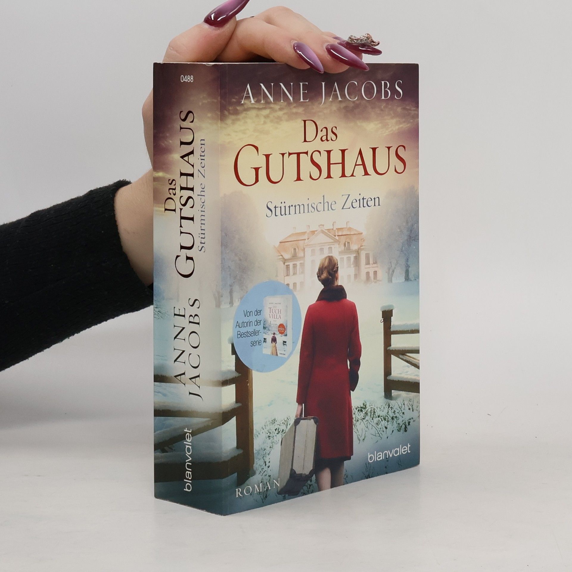 Anne Jacobs Das Gutshaus. Stürmische Zeiten