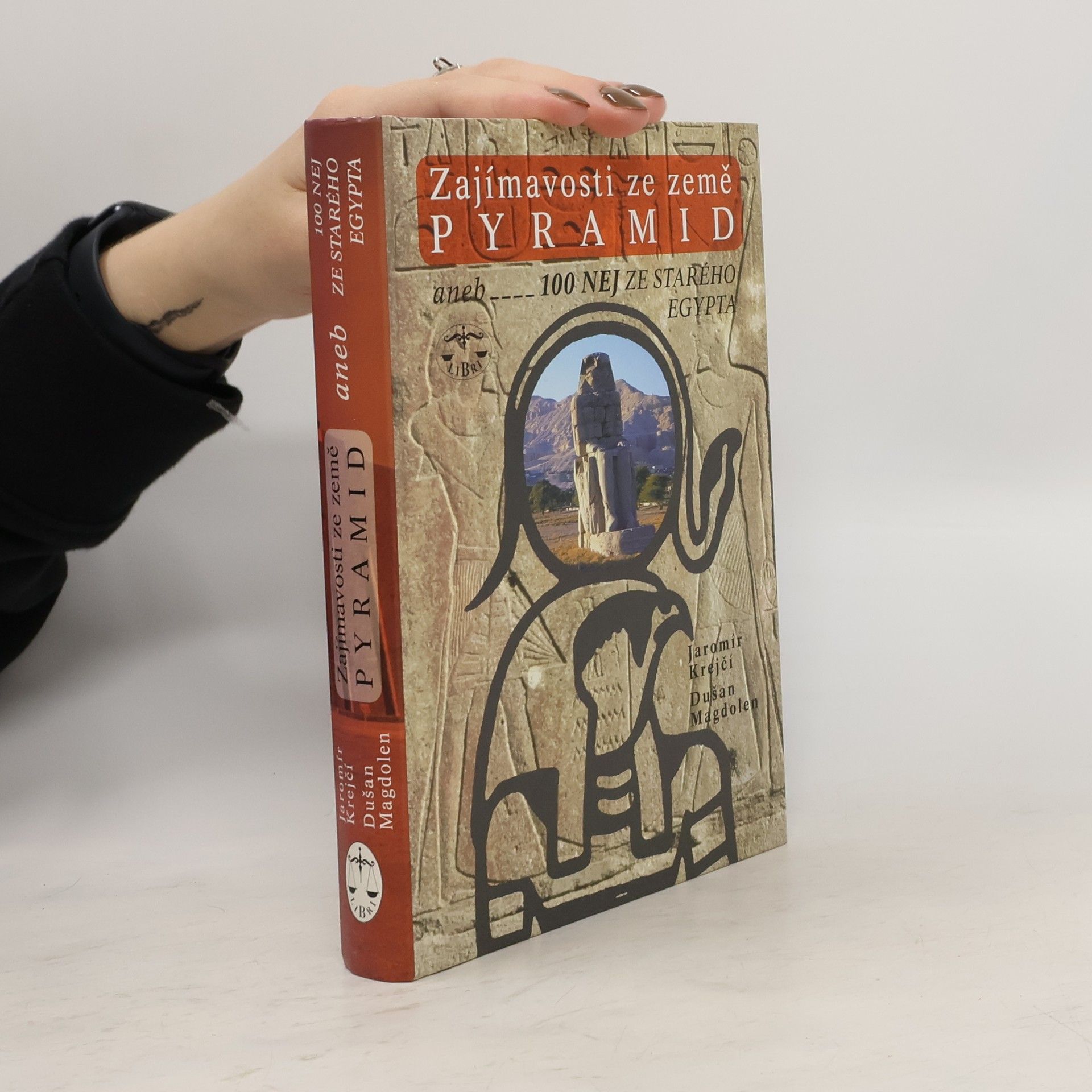 Zajímavosti ze země pyramid aneb 100 nej ze starého Egypta