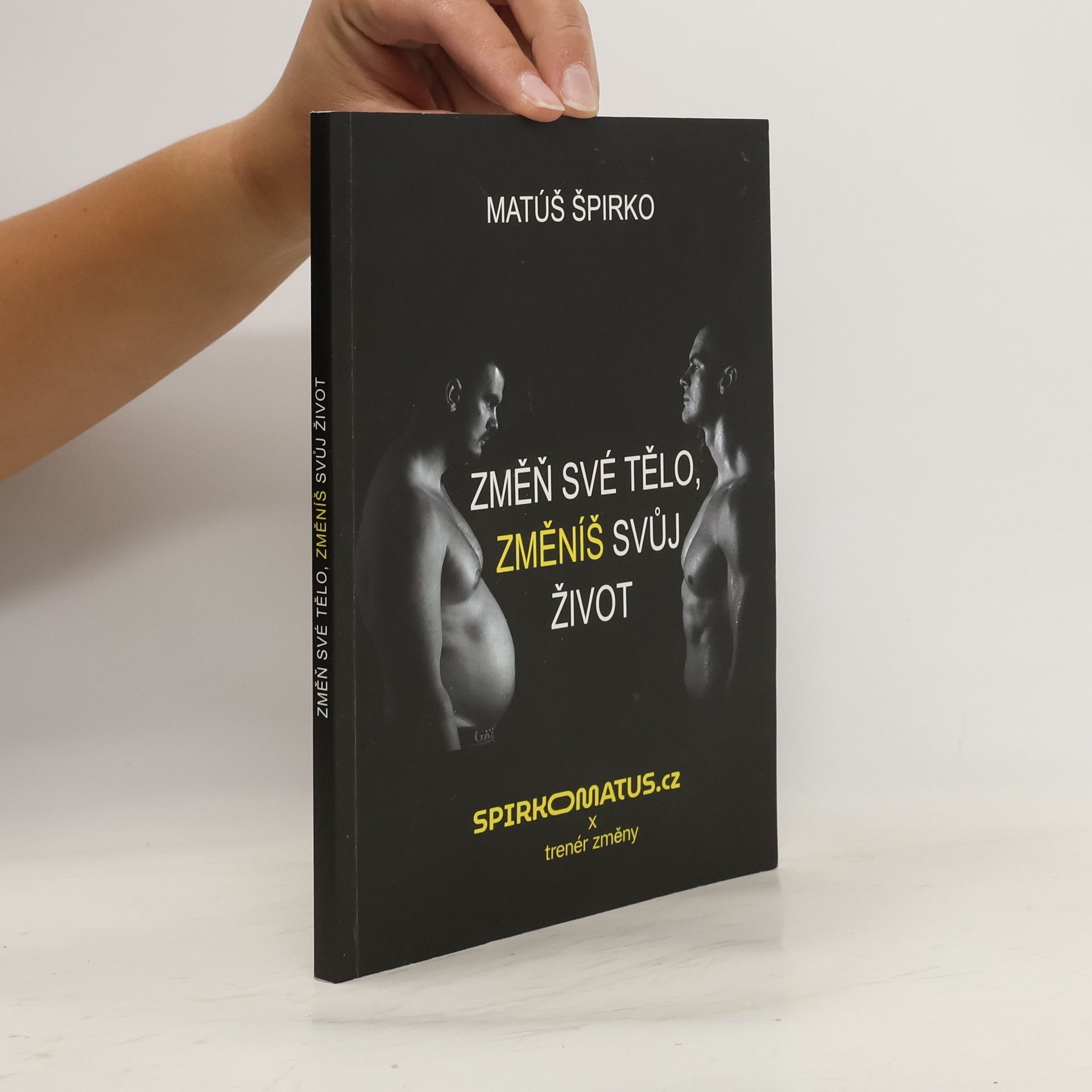 Změn své tělo, změníš svůj život
