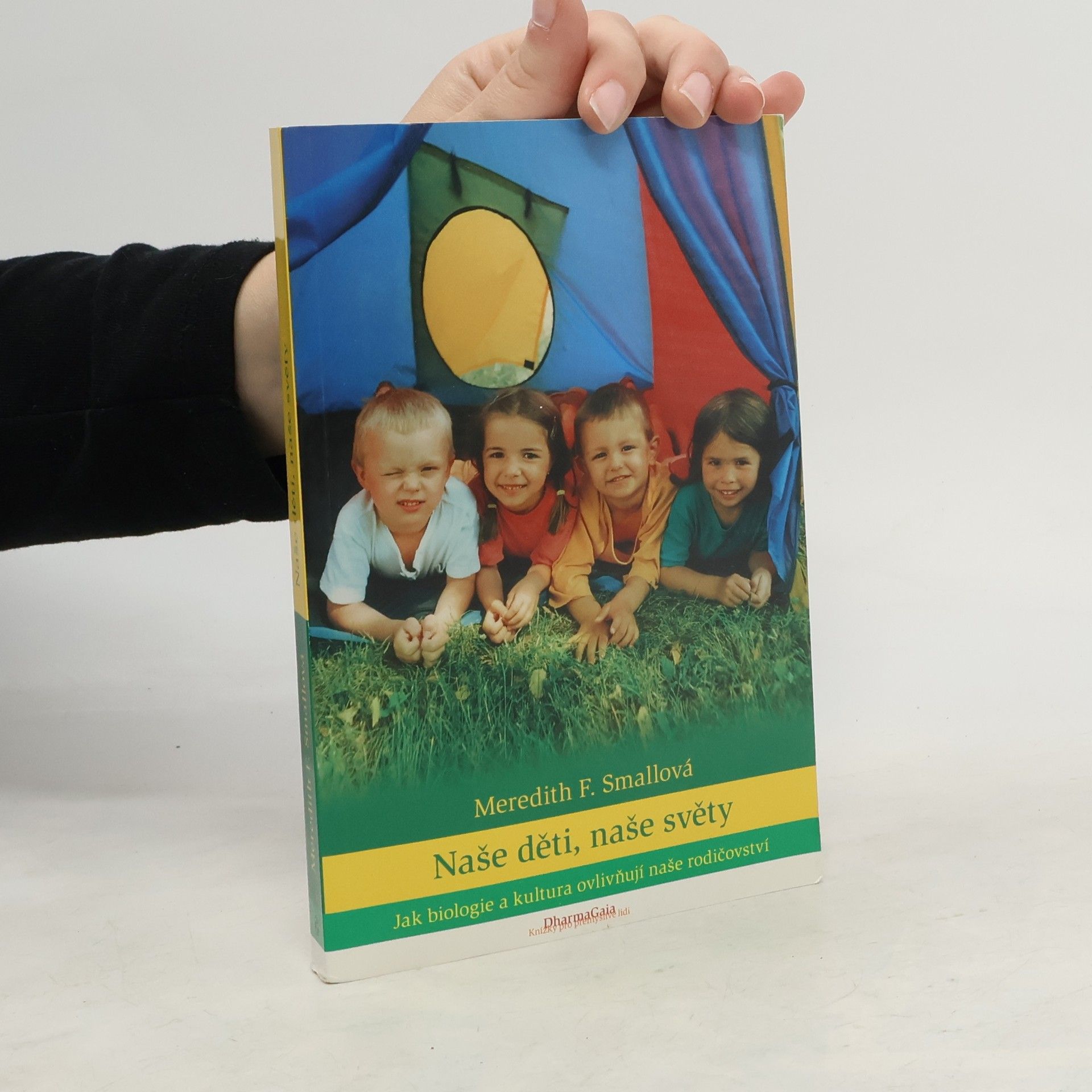 Naše děti, naše světy. Jak biologie a kultura ovlivňují naše rodičovství