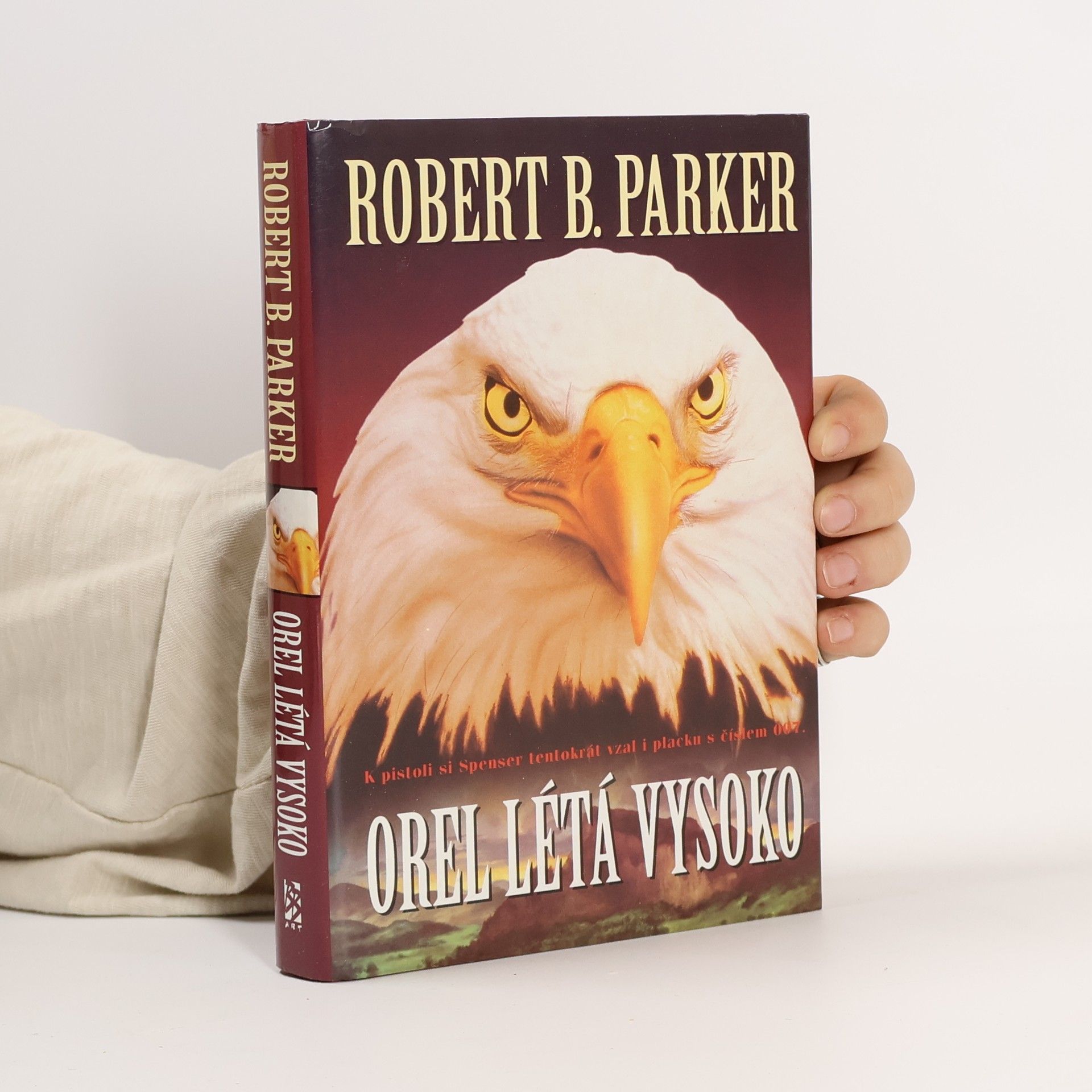Robert B. Parker Orel létá vysoko