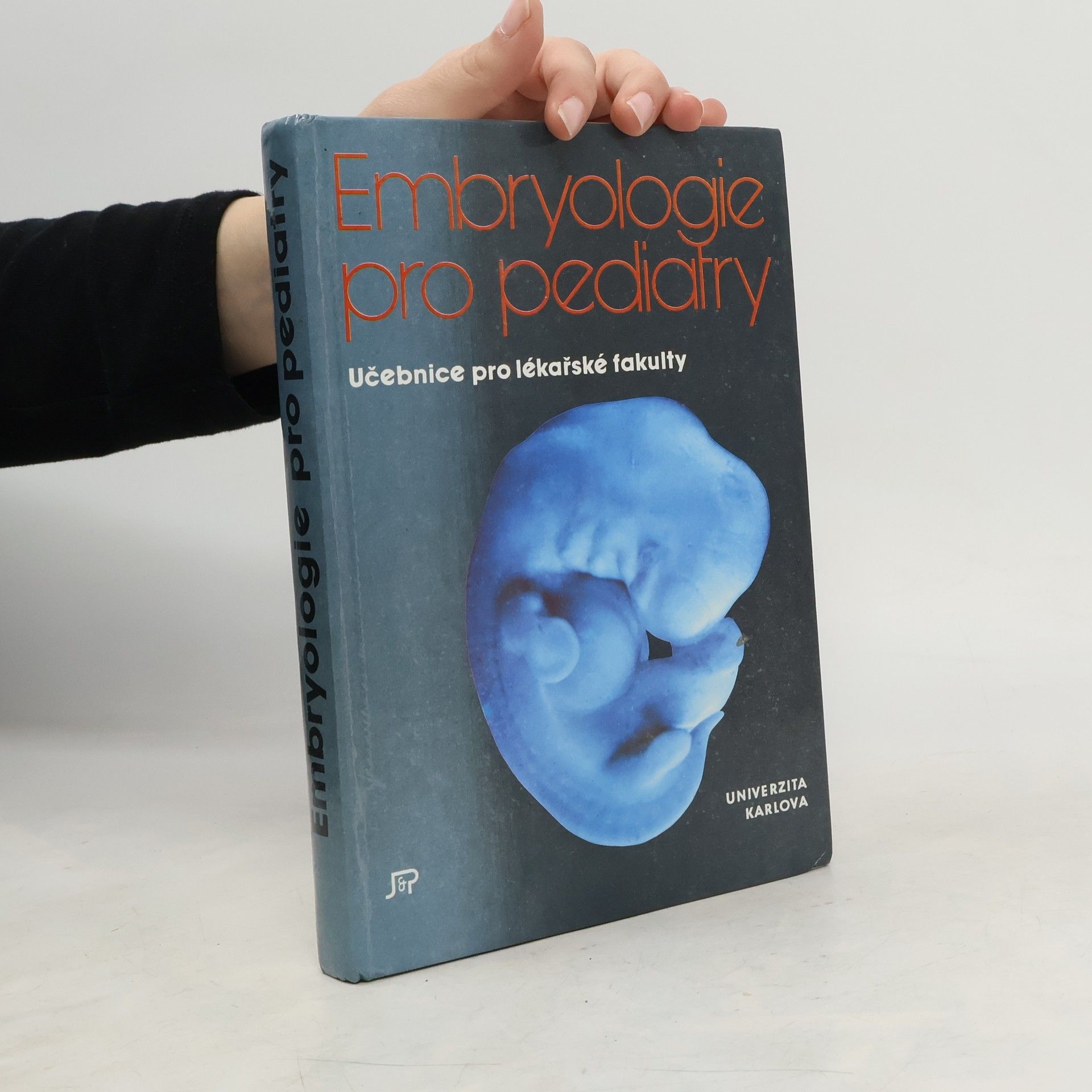 Embryologie pro pediatry. Učebnice pro lékařské fakulty