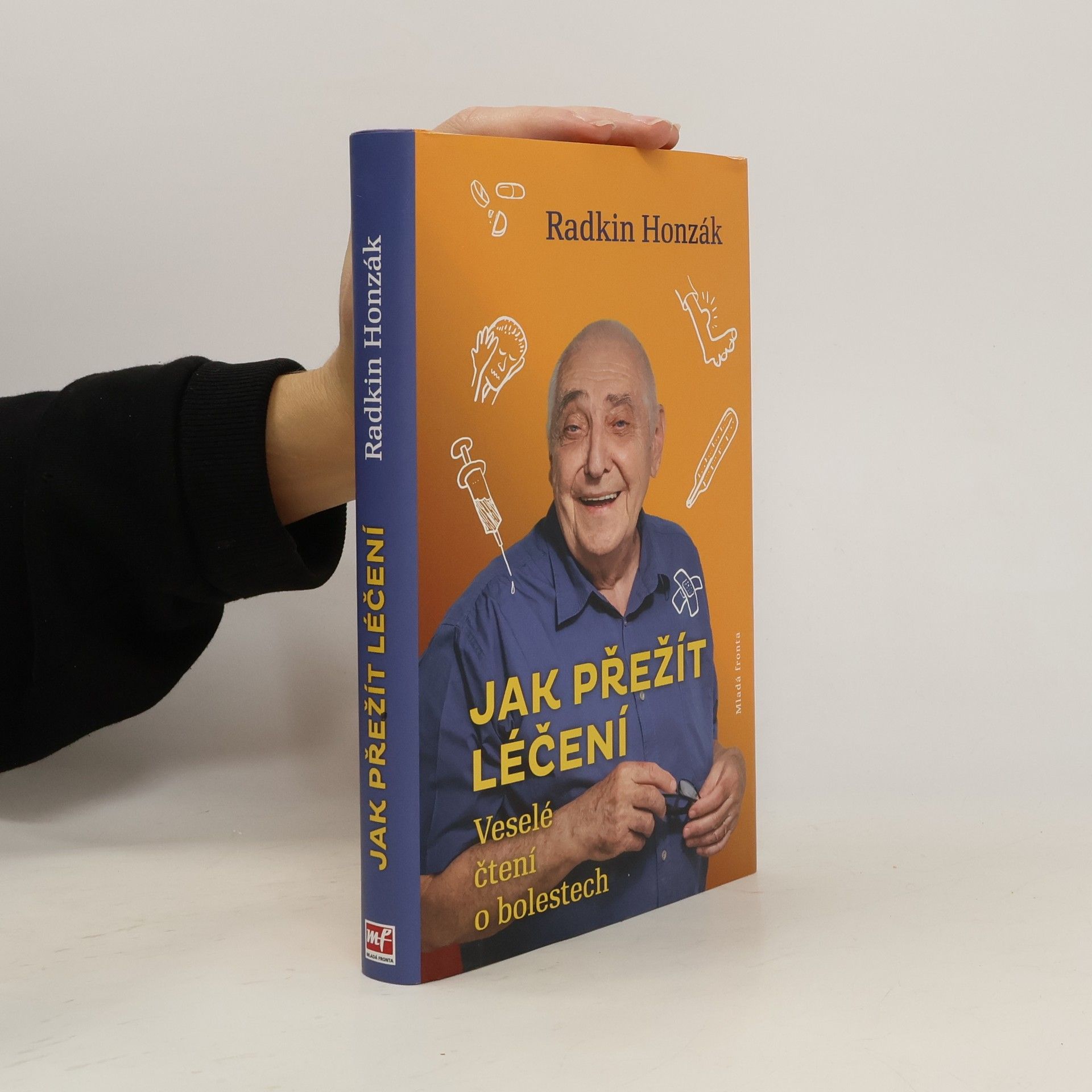 Radkin Honzák Jak přežít léčení : Veselé čtení o bolestech