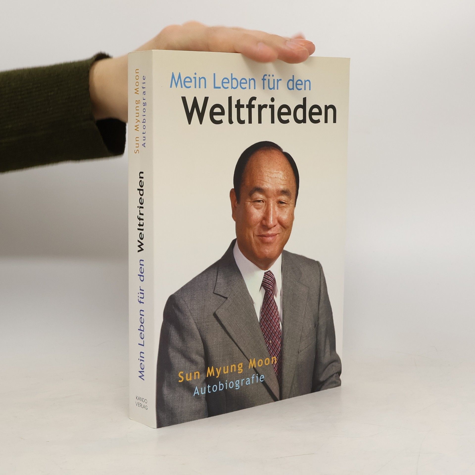 Sun Myung Moon Mein Leben für den Weltfrieden