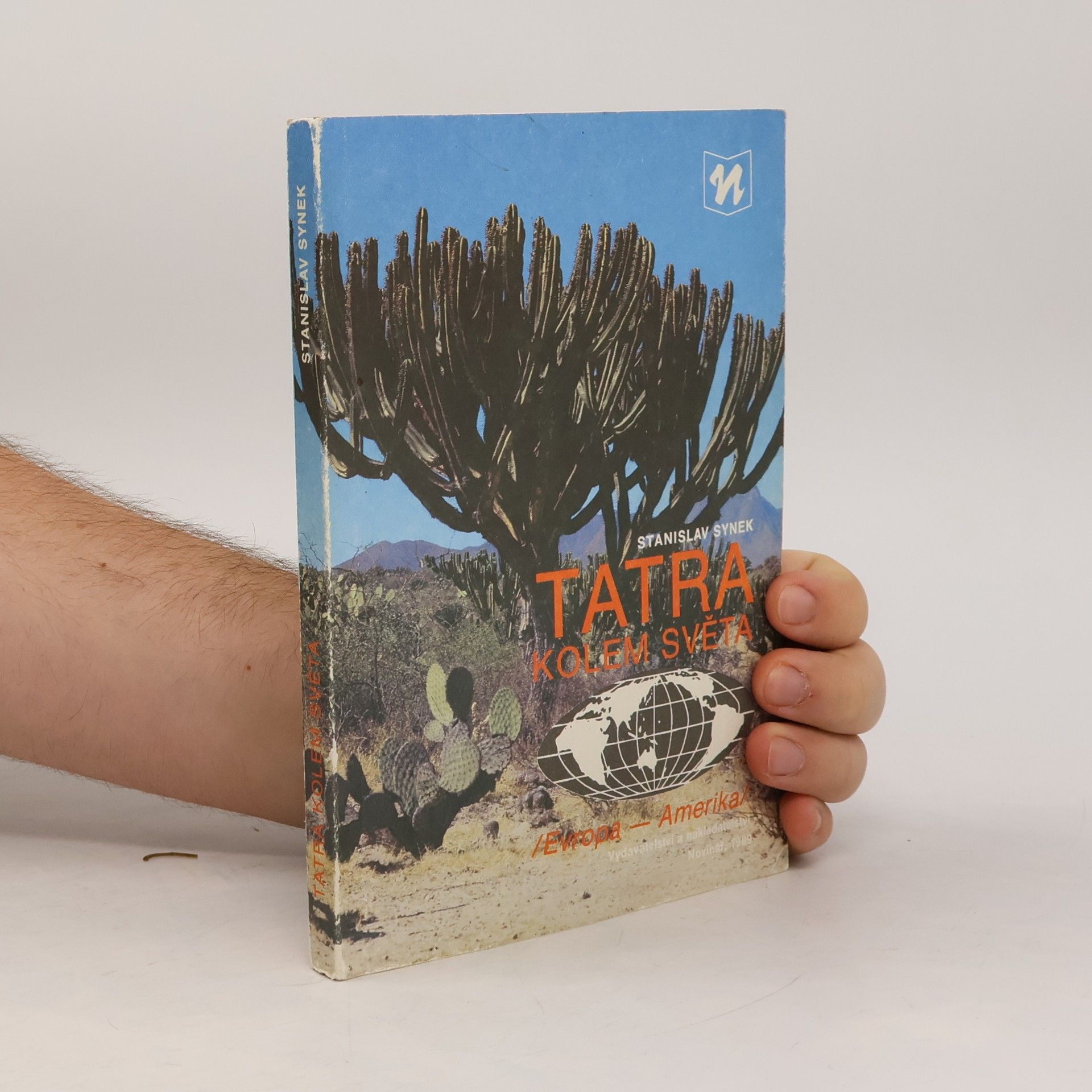 Stanislav Synek Tatra kolem světa. Evropa - Amerika