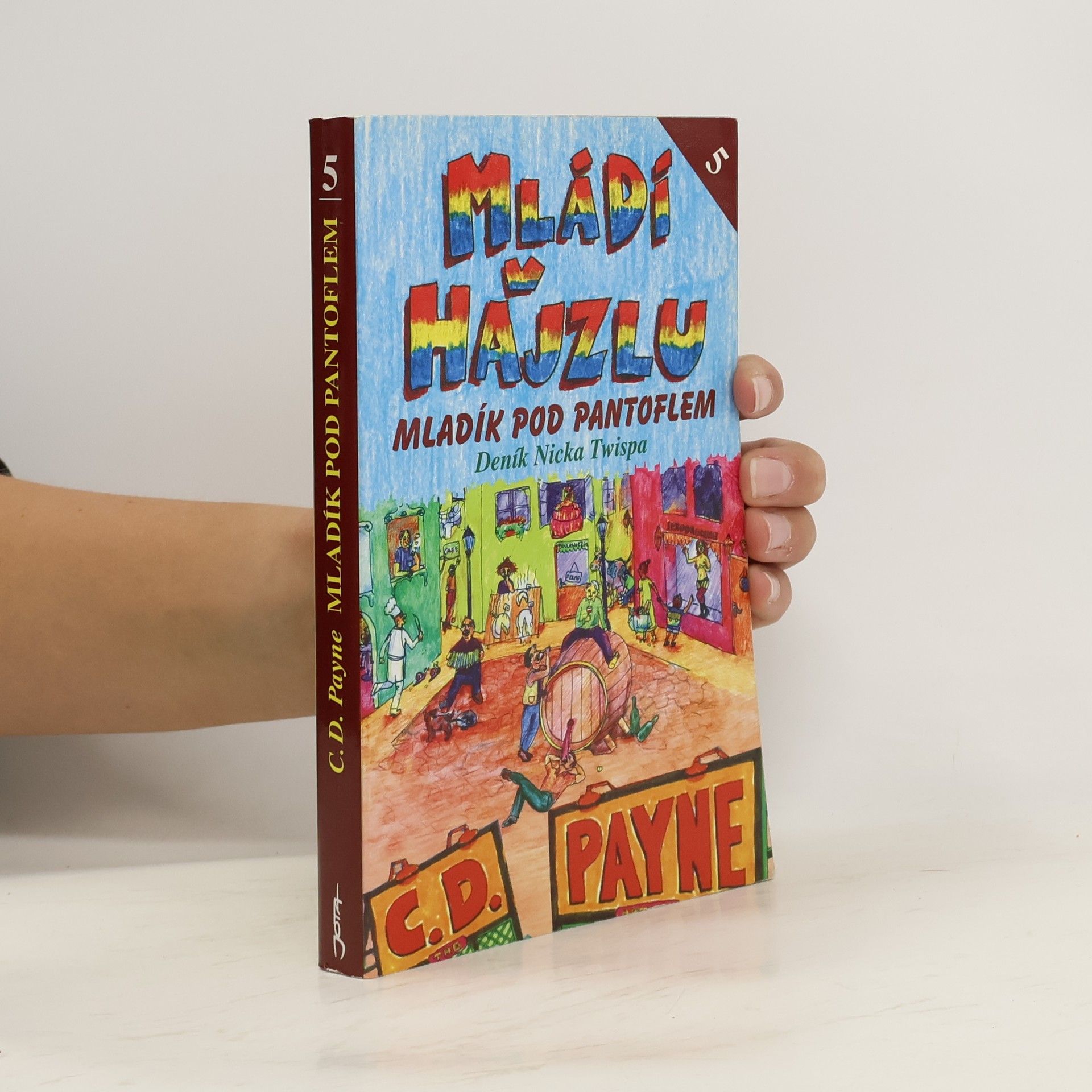 Mládí v hajzlu: Další pokračování deníku Nicka Twispa. Kniha pátá, Mladík pod pantoflem