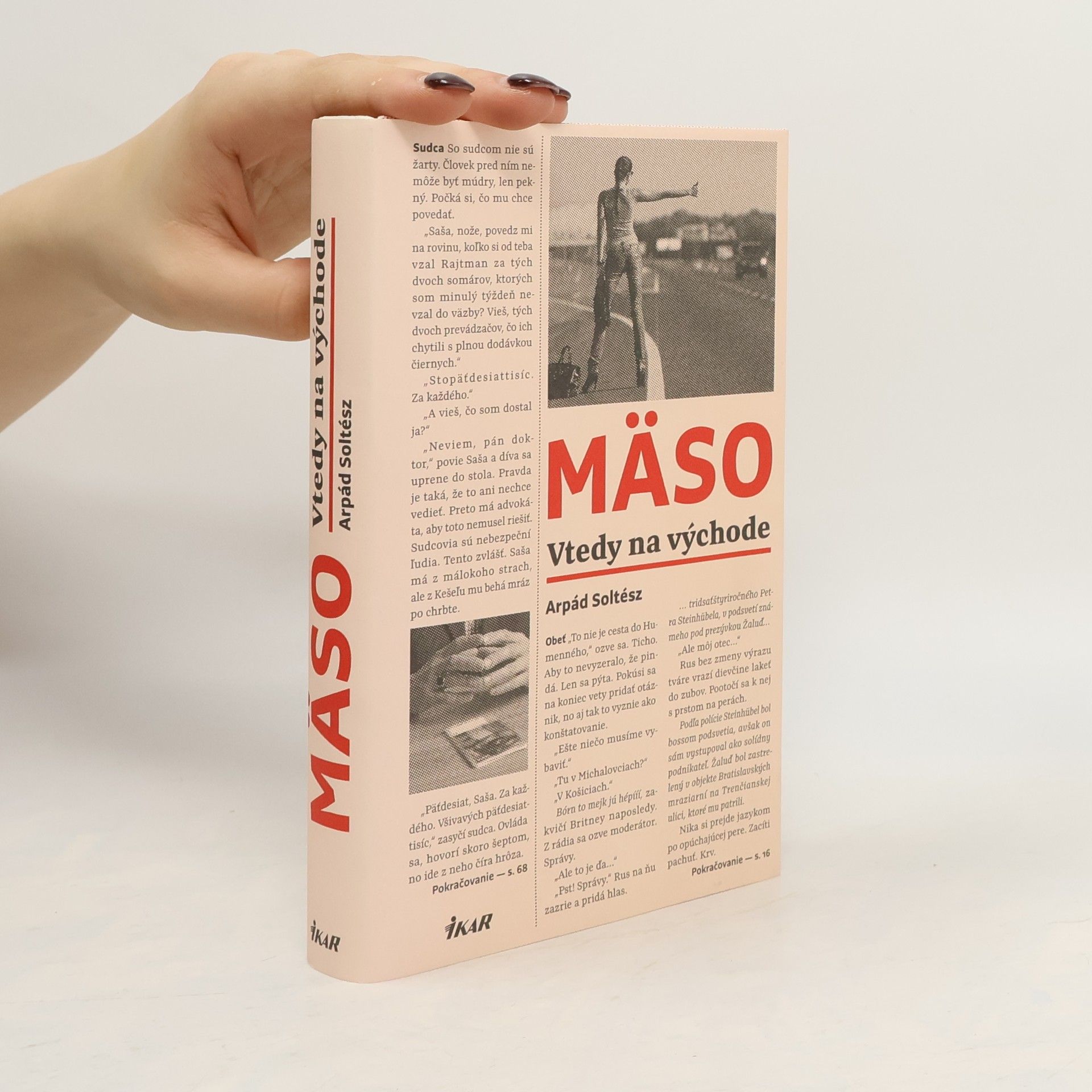 Arpád Soltész Mäso: Vtedy na východe