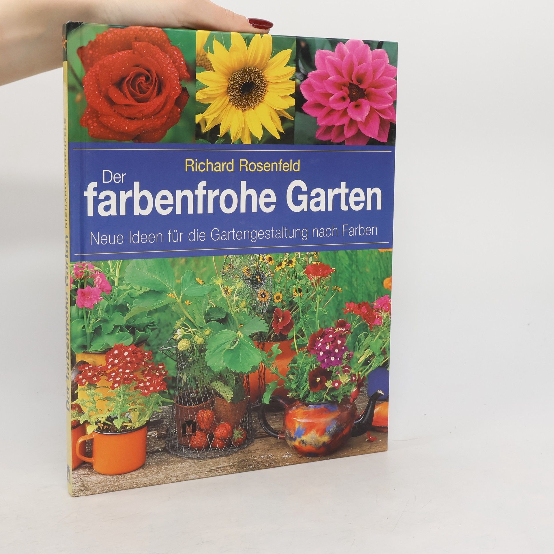 Richard Rosenfeld Der farbenfrohe Garten
