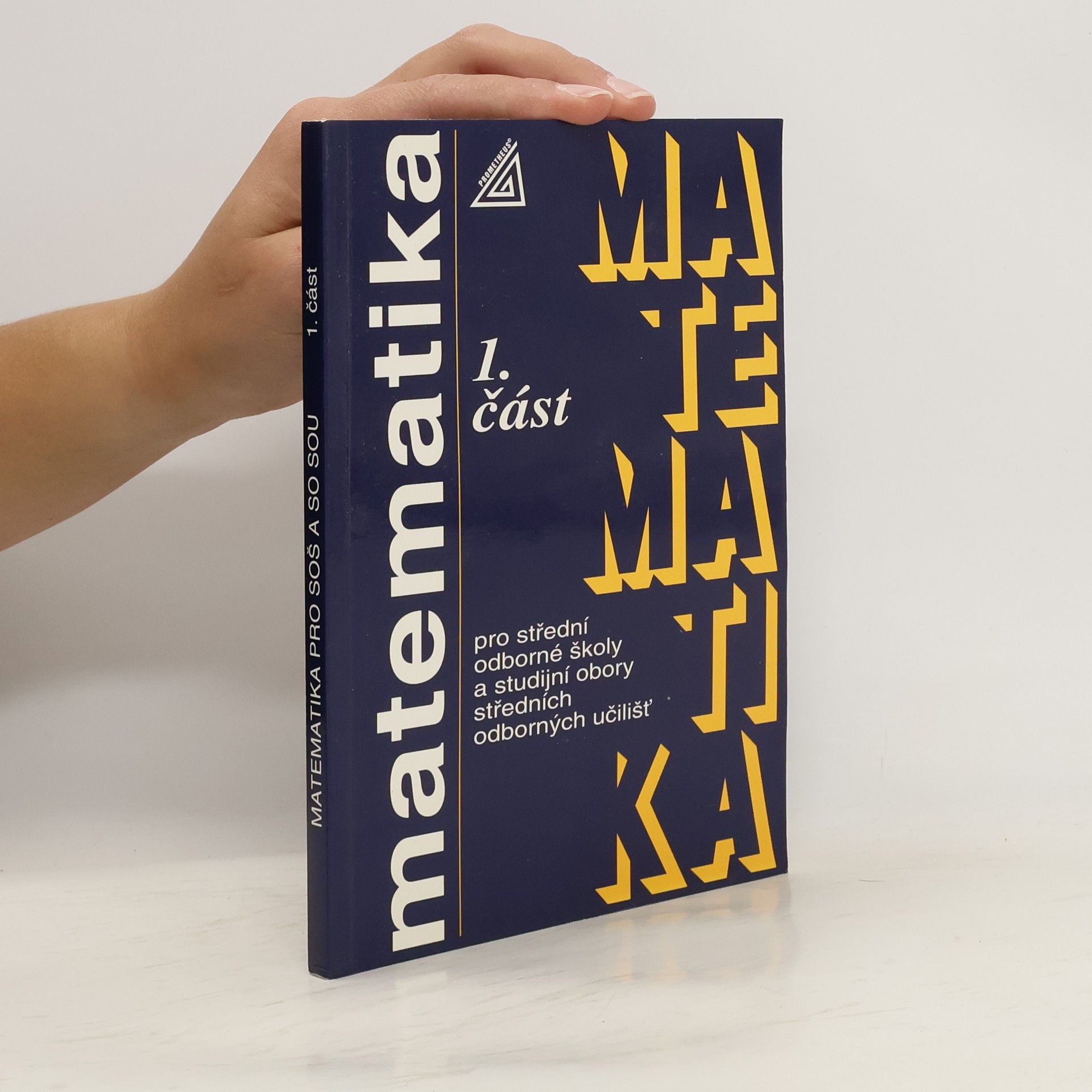 Emil Calda Matematika pro střední odborné školy a studijní obory středních odborných učilišť 1. část