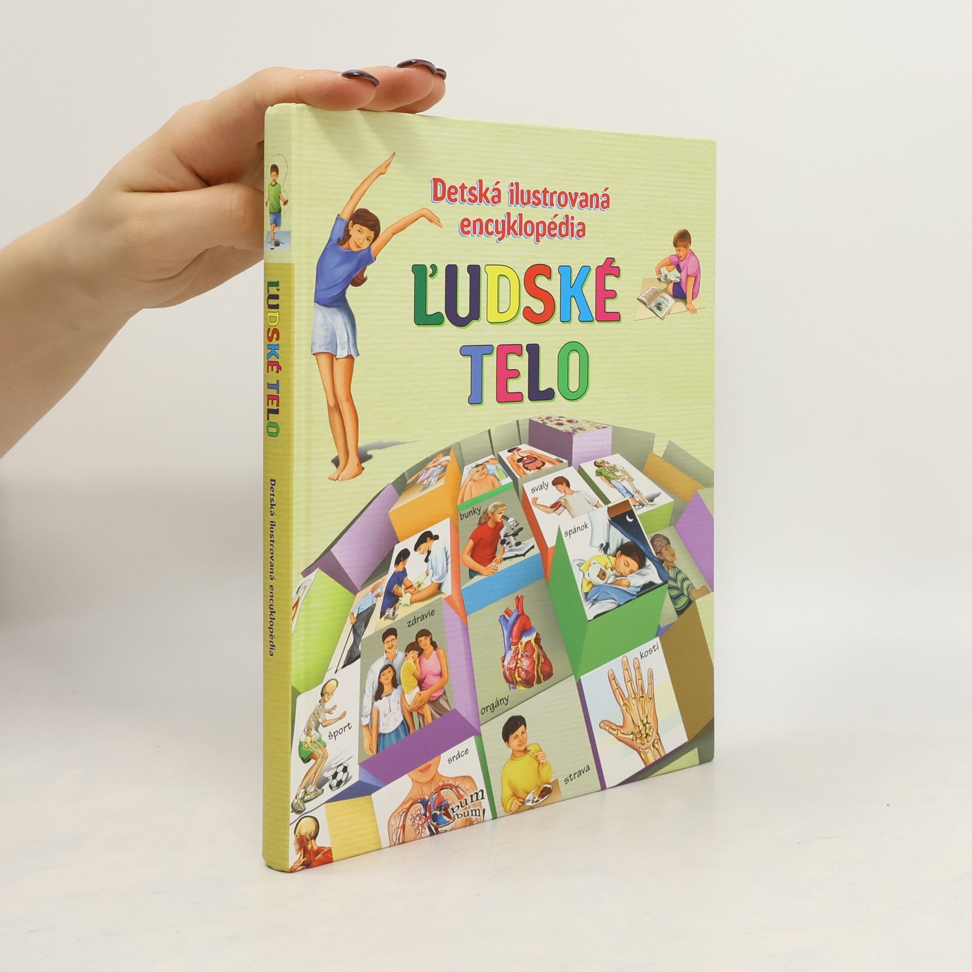 Gisela Socolovsky Rudi Ľudské telo. Detská ilustrovaná encyklopédia