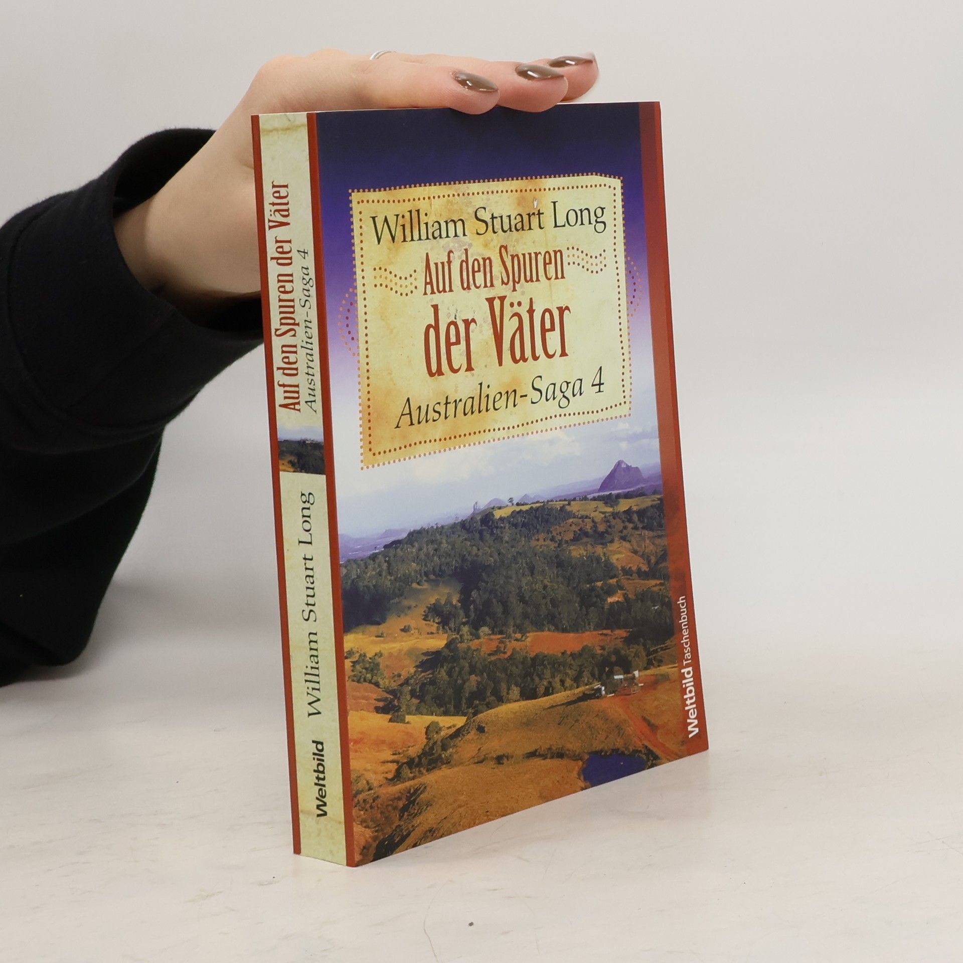 Auf den Spuren der Väter. Australien-Saga 4