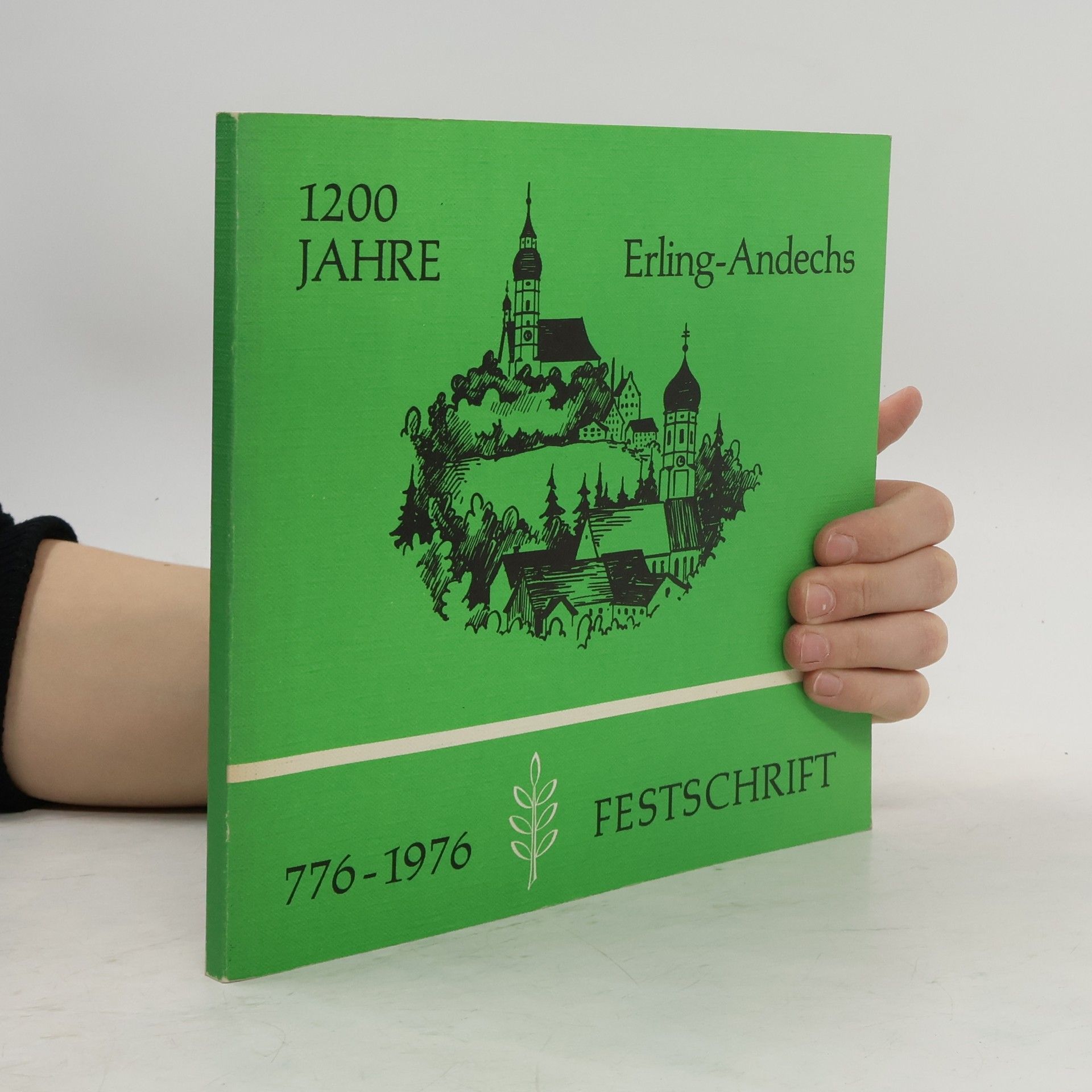 Collectif d'auteurs 1200 Jahre Erling-Andechs, 776-1976