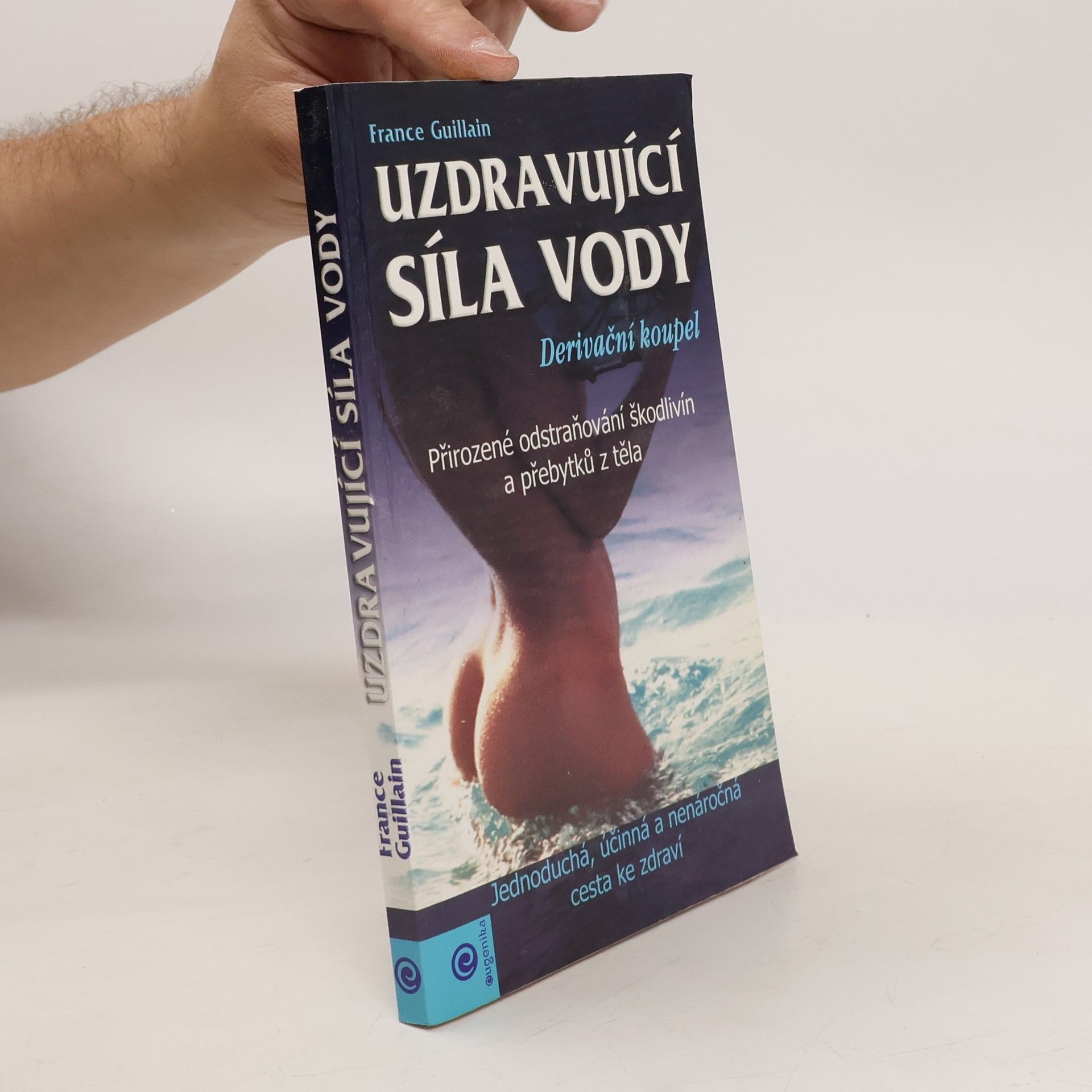 France Guillain Uzdravující síla vody