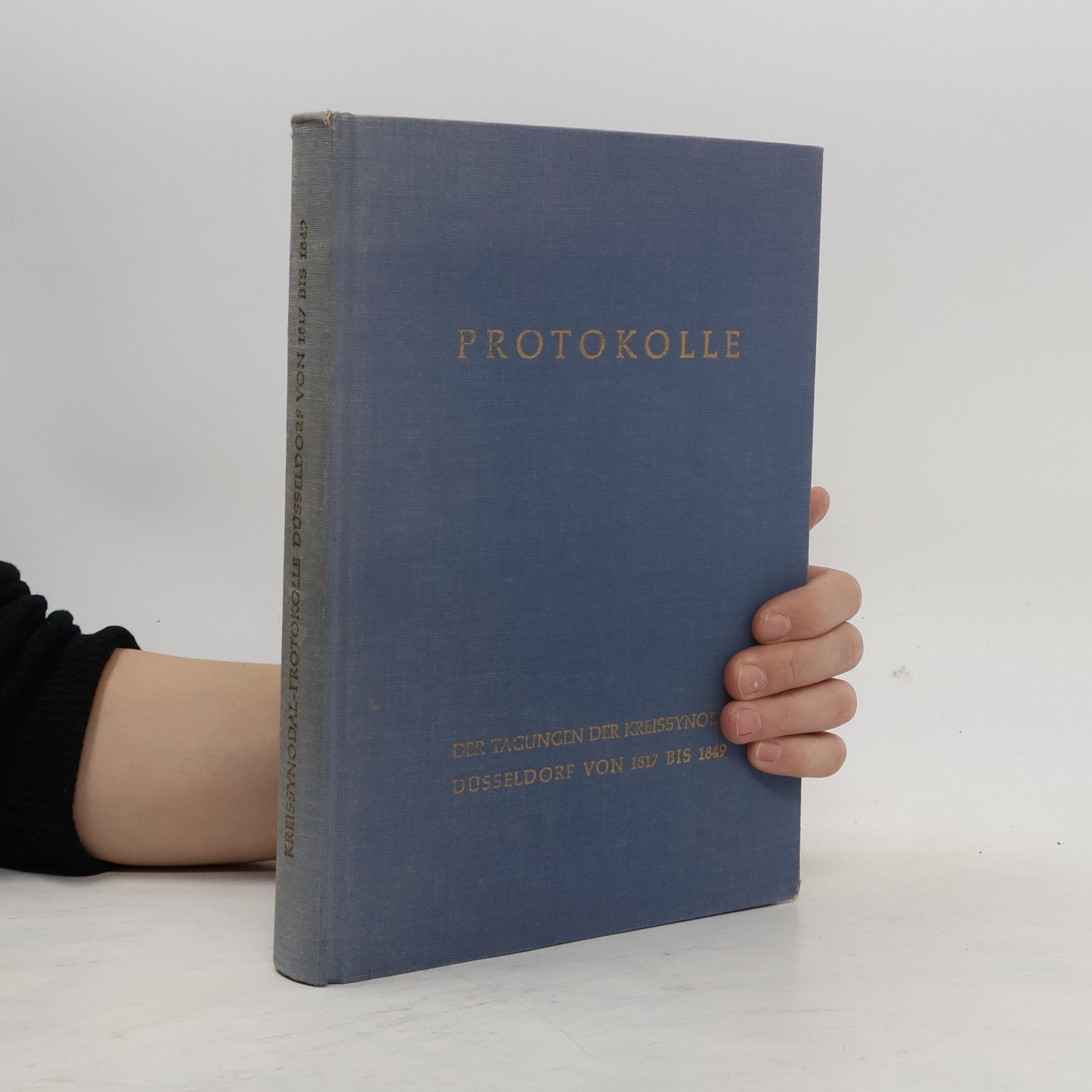 Protokolle der Tagungen der Kreissynode Düsseldorf von 1817 bis 1849
