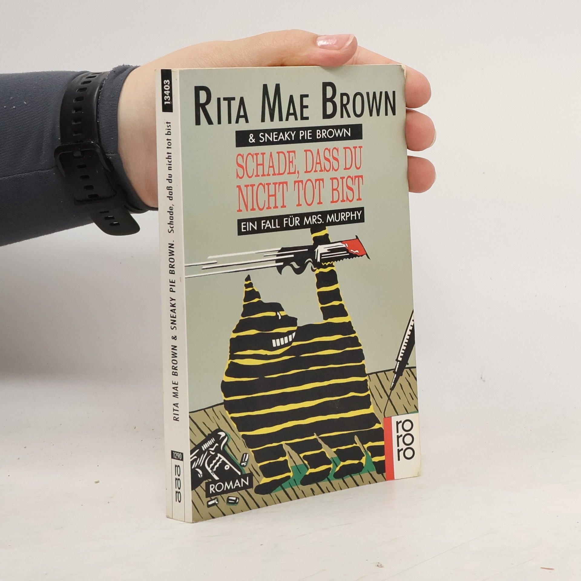 Rita Mae Brown Schade, dass du nicht tot bist