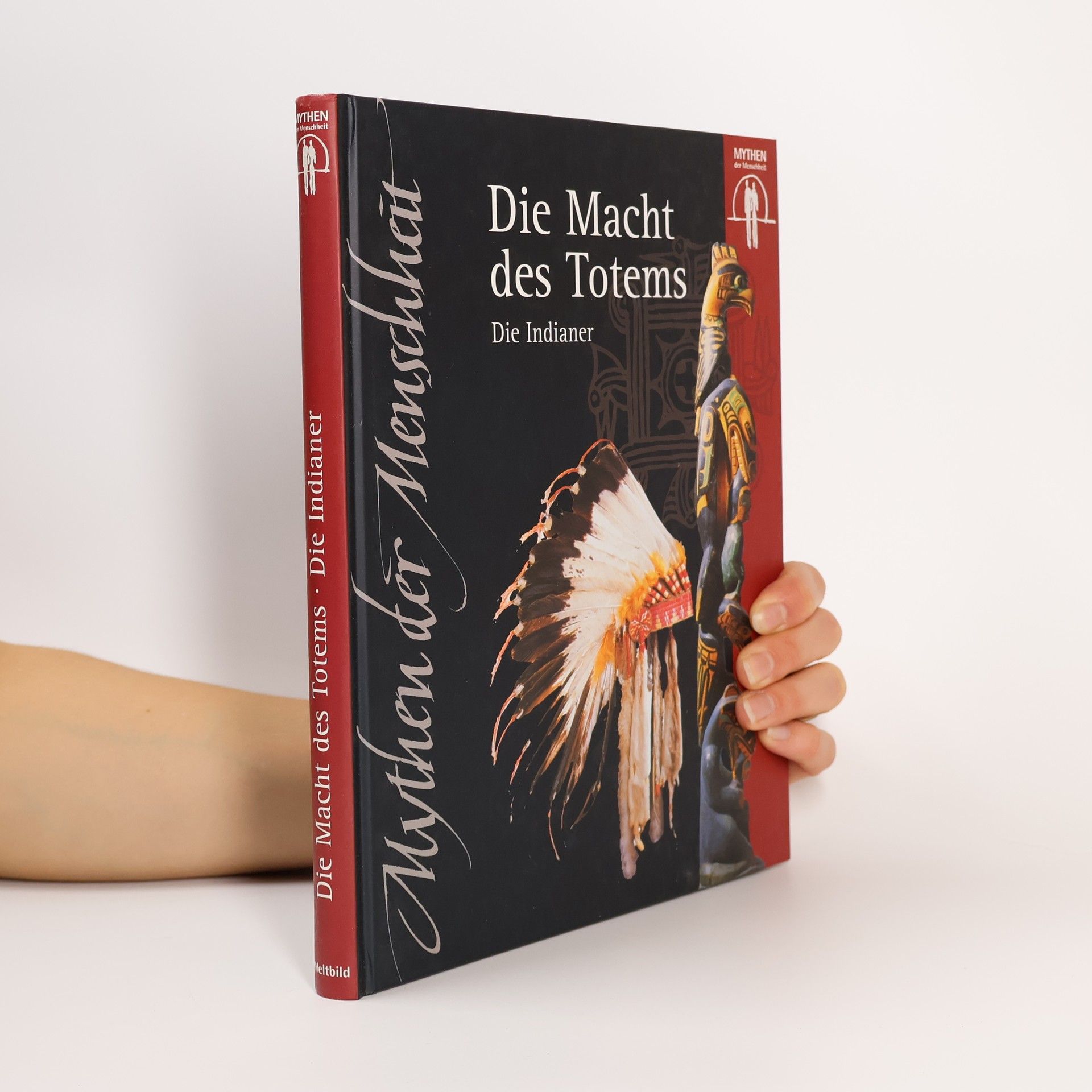 Kolektív autorov Die Macht des Totems. Die Indianer