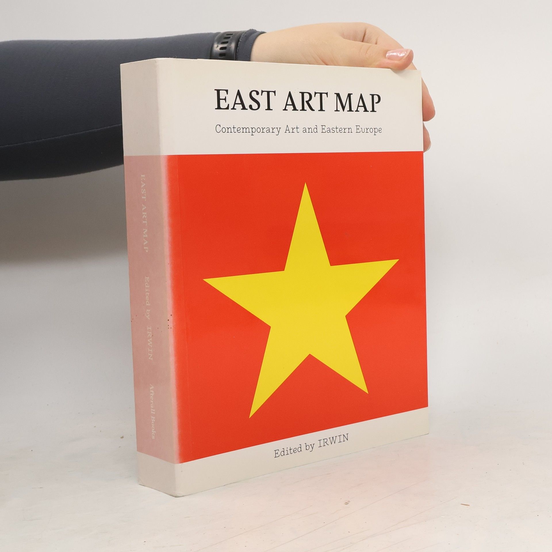 Various authors East art map : contemporary art and Eastern Europe