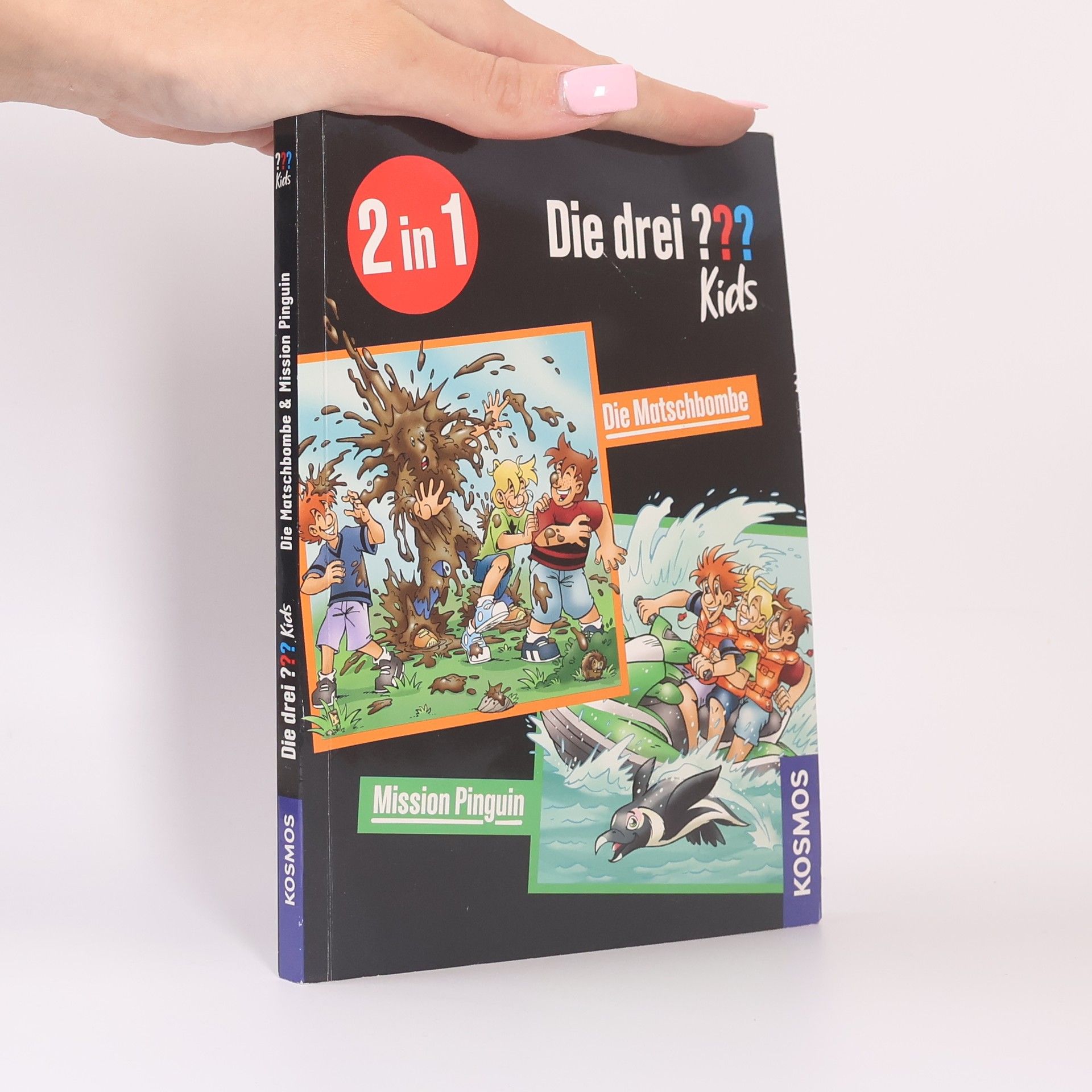 AA.VV. Die drei??? Kids. Die Matschbombe. Mission Pinguin